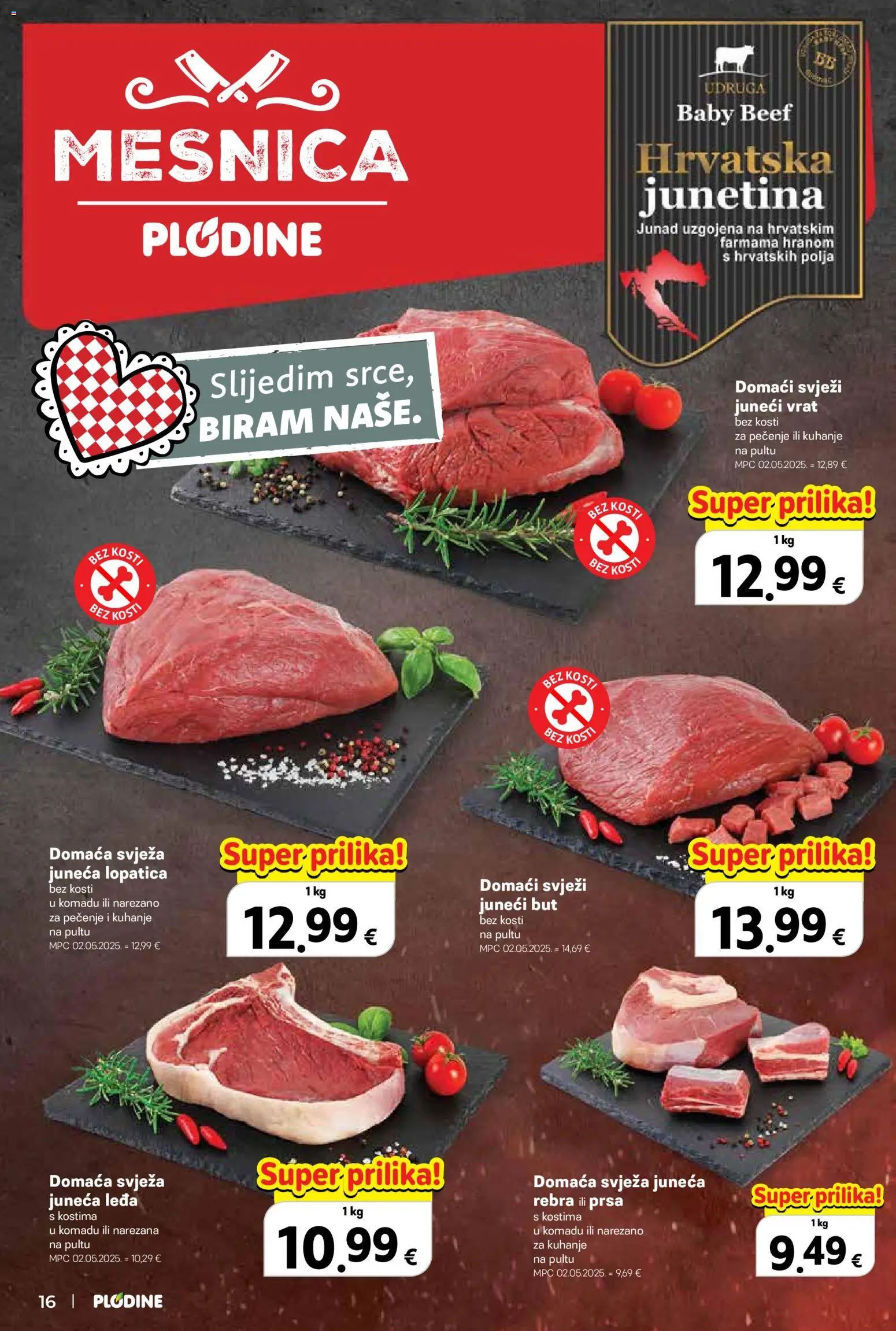 Plodine katalog | vrijedi od 19.08.2026 | Stranica: 16 | Proizvodi: Vrat, Juneći but, Junetina, Lopatica