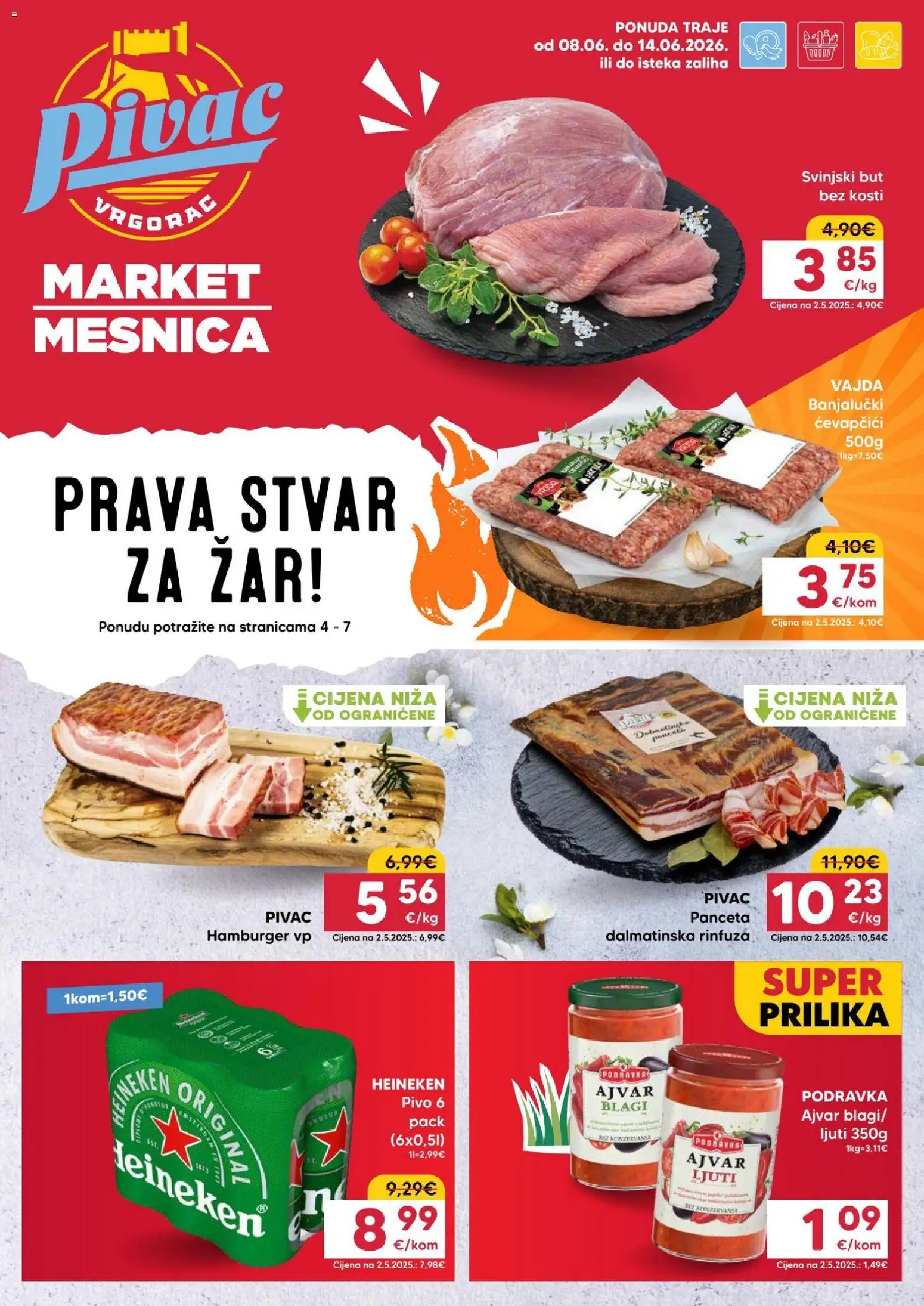 Pivac katalog | vrijedi od 08.06.2026 | Stranica: 1 | Proizvodi: Svinjski but, Pivo, Heineken, Hamburger