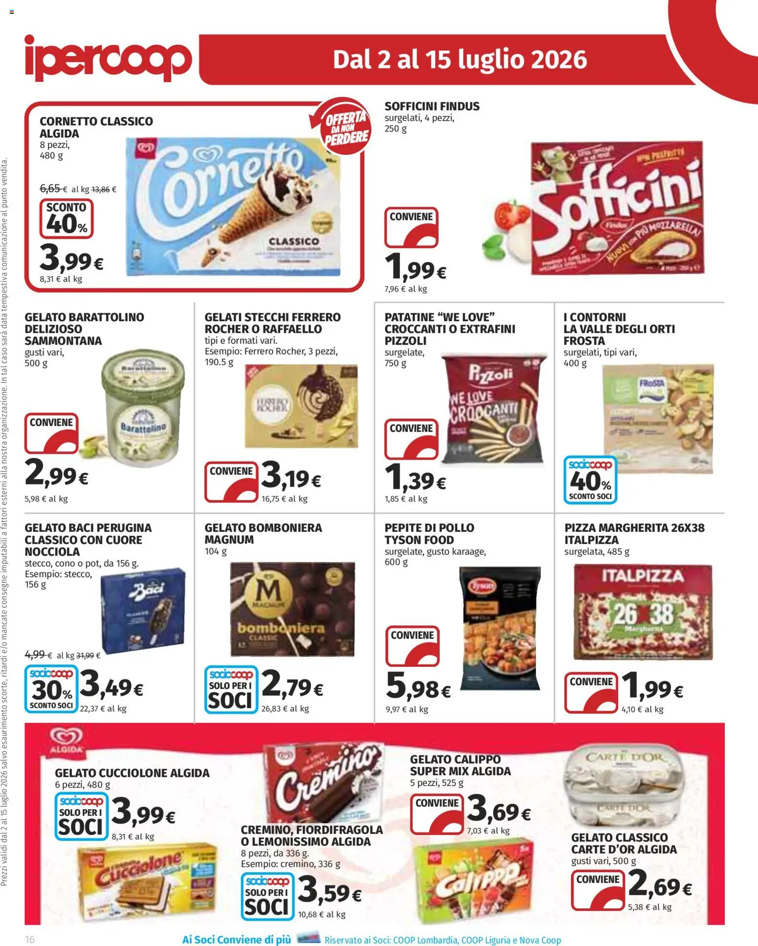 Volantino Ipercoop del 02/07/2026 | Pagina: 16 | Prodotti: Pizza, Pollo, Cornetto, Data