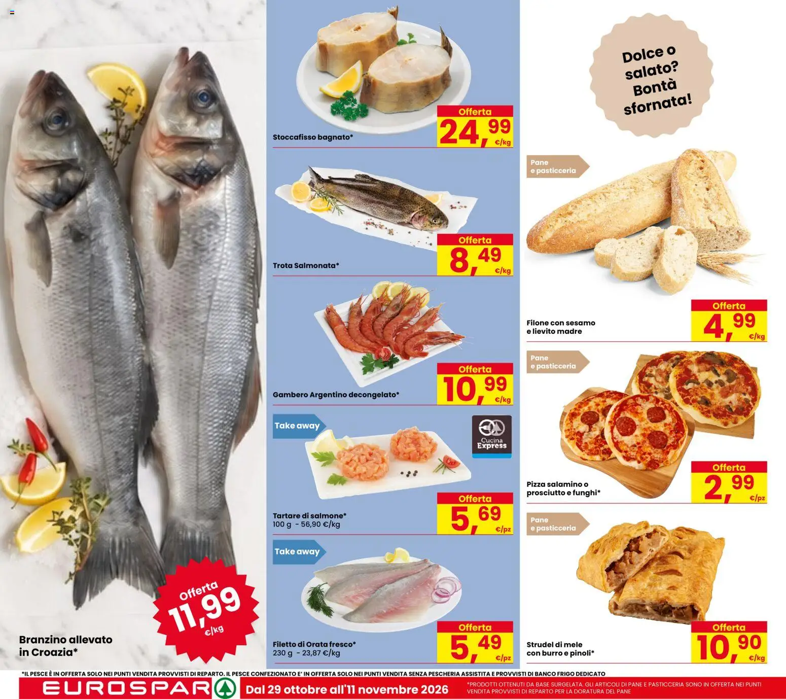 Volantino Eurospar del 29/10/2026 | Pagina: 6 | Prodotti: Filetto, Branzino, Strudel di mele, Sesamo