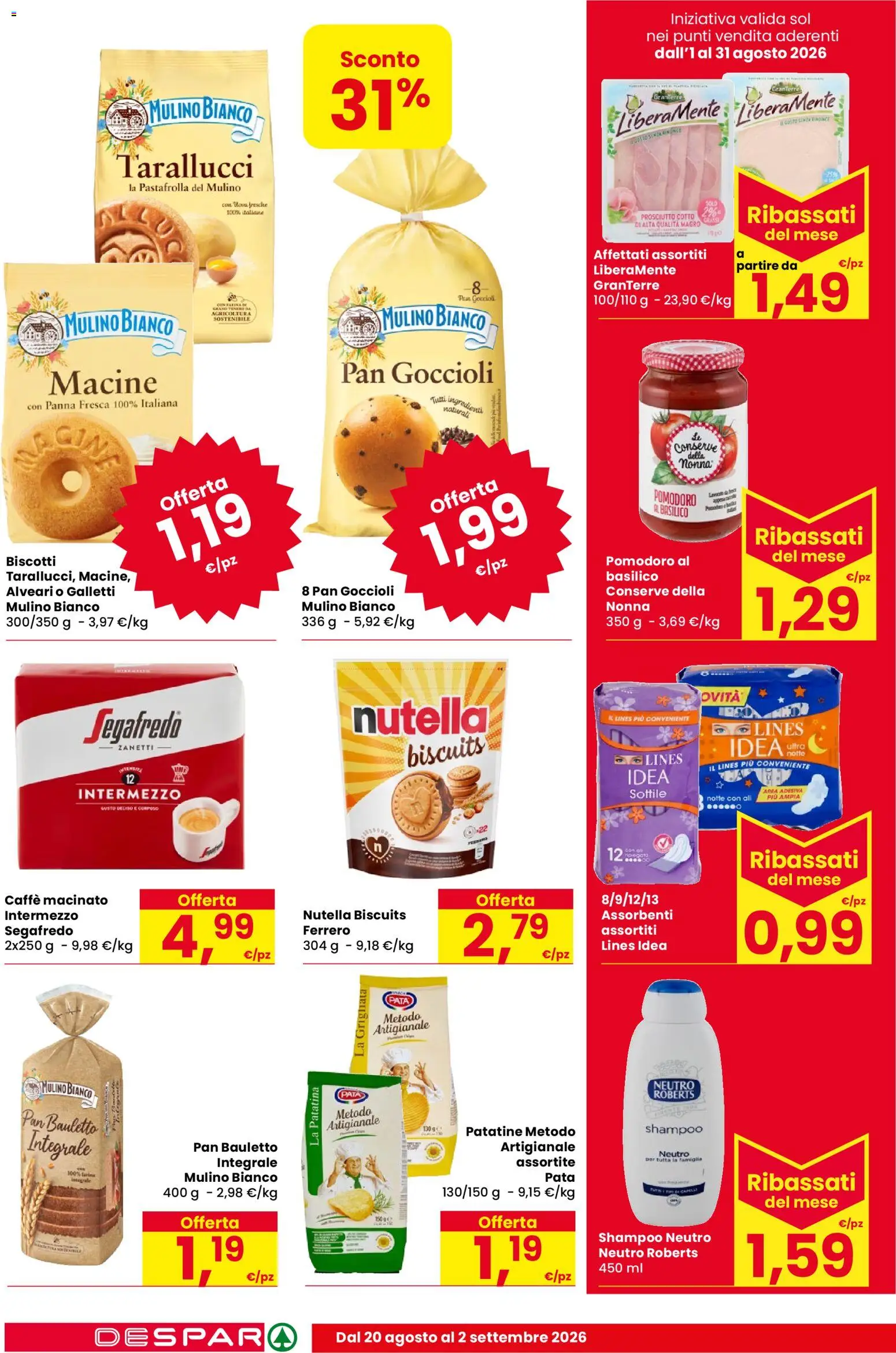 Volantino Despar del 20/08/2026 | Pagina: 12 | Prodotti: Biscotti, Pomodoro, Prosciutto, Nutella