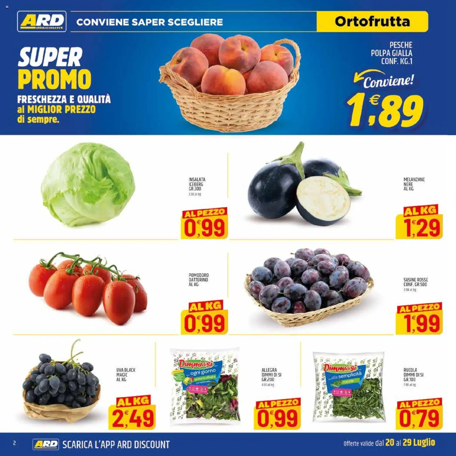 Volantino ARD Discount del 20/07/2026 | Pagina: 10 | Prodotti: Rucola, Pomodoro, Melanzane, Susine