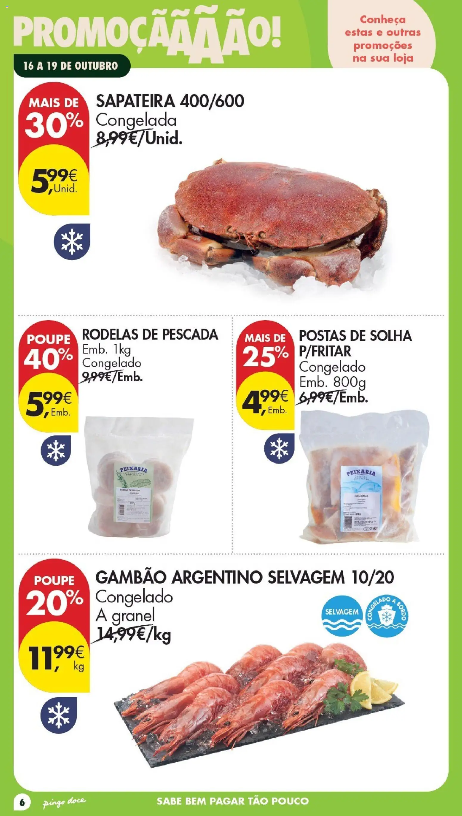 Pingo Doce folheto Poupe Este Fim de Semana │ válido de 16/10/2026 | Página: 6 | Produtos: Pescada, Sapateira