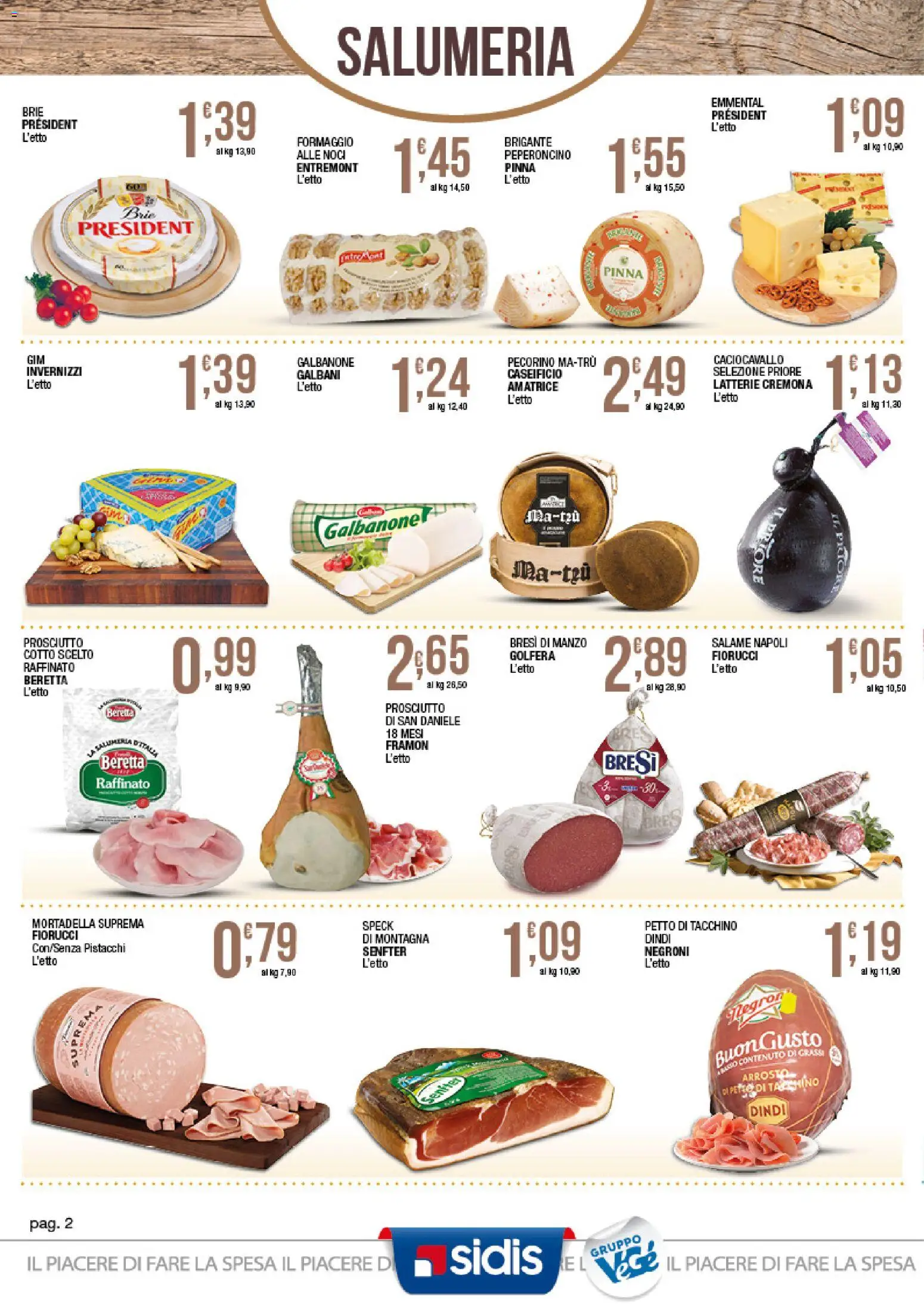 Volantino Sidis del 19/10/2026 | Pagina: 2 | Prodotti: Speck, Formaggio, Peperoncino, Emmental
