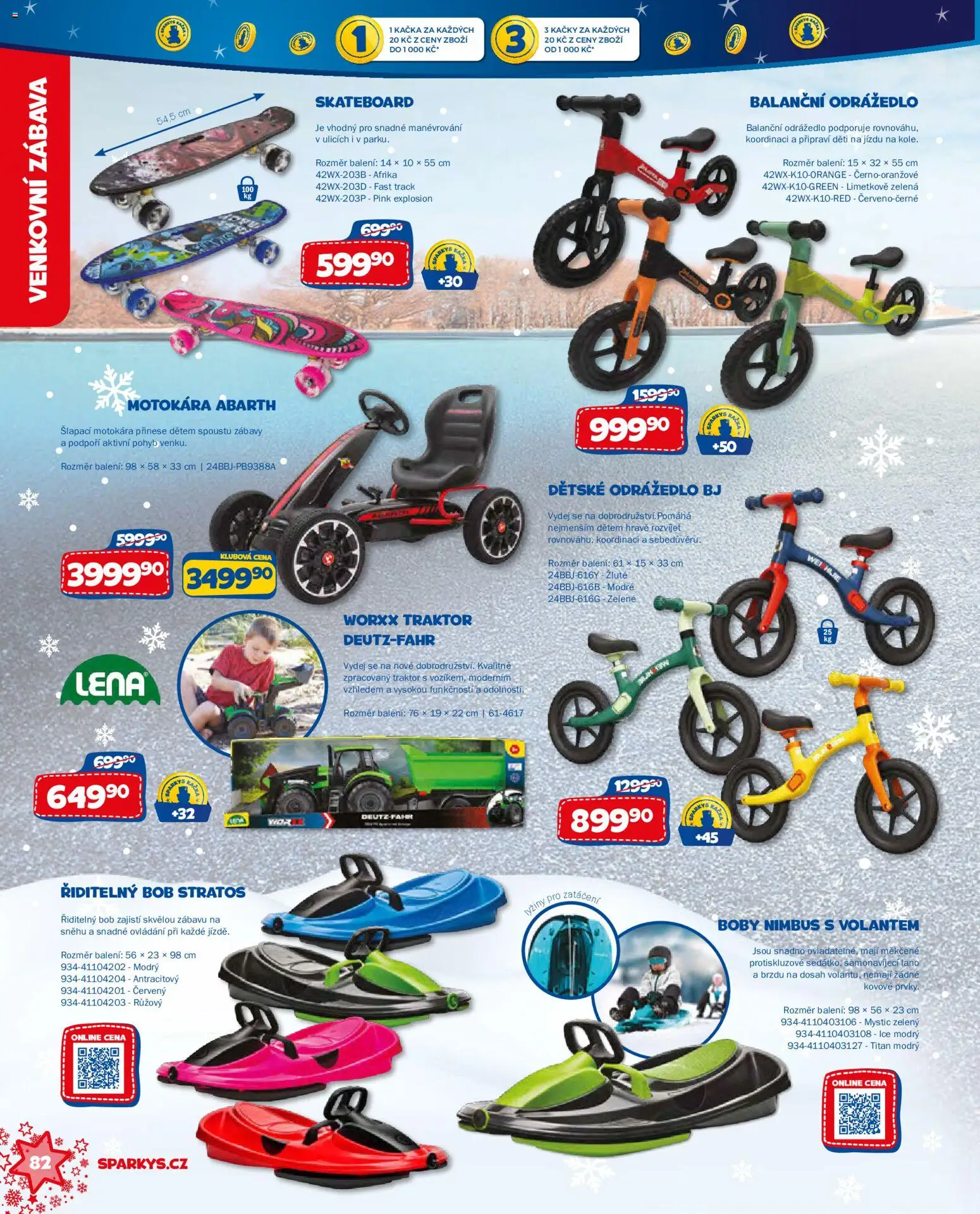 Sparkys katalog Vánoce 2026 od 01.10.2026 | Strana: 82 | Produkty: Boby, Motokára, Skateboard, Odrážedlo