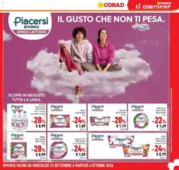 Anteprima del volantino FIOCCHI DI LATTE CONAD PIACERSI senza lattosio, fiocchi di latte senza lattosio 200 g valido a partire dal 23/09/2026 | Pagina: 31 | Prodotti: Fiocchi di latte, Latte, Pesca, Senza lattosio