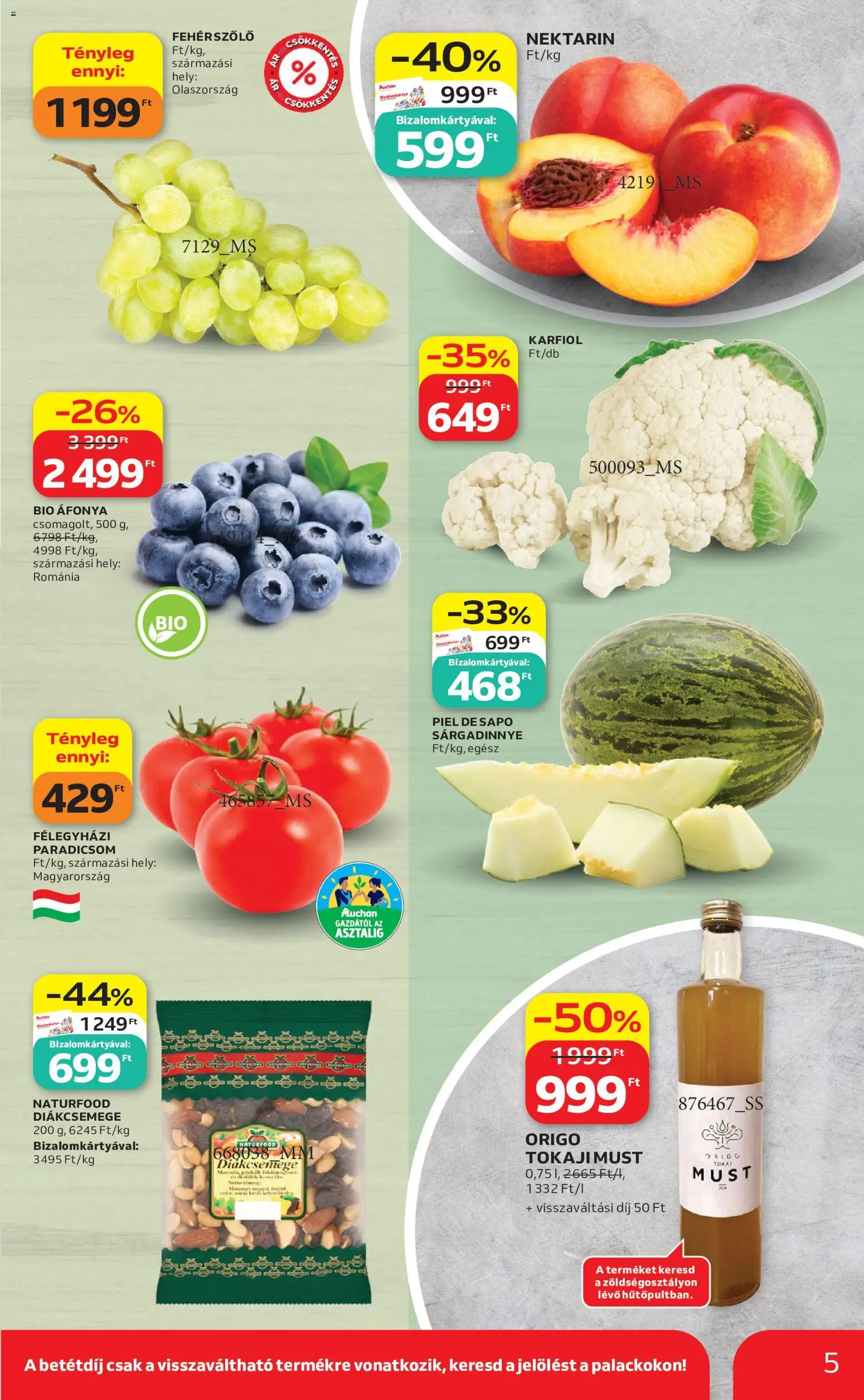 Auchan akciós ujság - amely érvényes a következő dátumtól: 2026.07.16. | Oldal: 5 | Termékek: Nektarin, Áfonya, Tokaji, Sárgadinnye