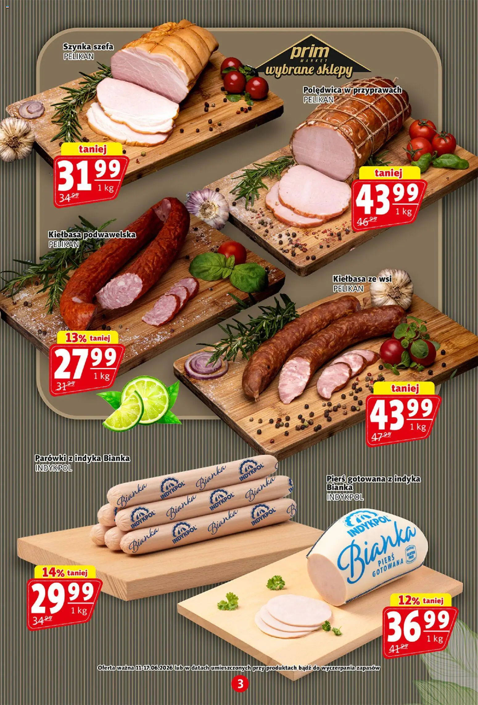 Prim Market gazetka od 11.06.2026 | Strona: 3 | Produkty: Kiełbasa, Parówki, Szynka, Parówki z indyka
