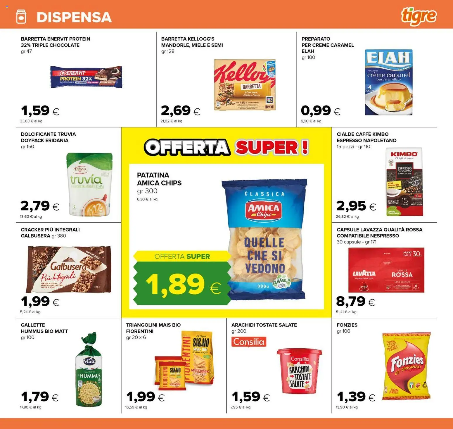 Volantino Tigre del 21/08/2026 | Pagina: 19 | Prodotti: Dolcificante, Hummus, Cialde, Miele