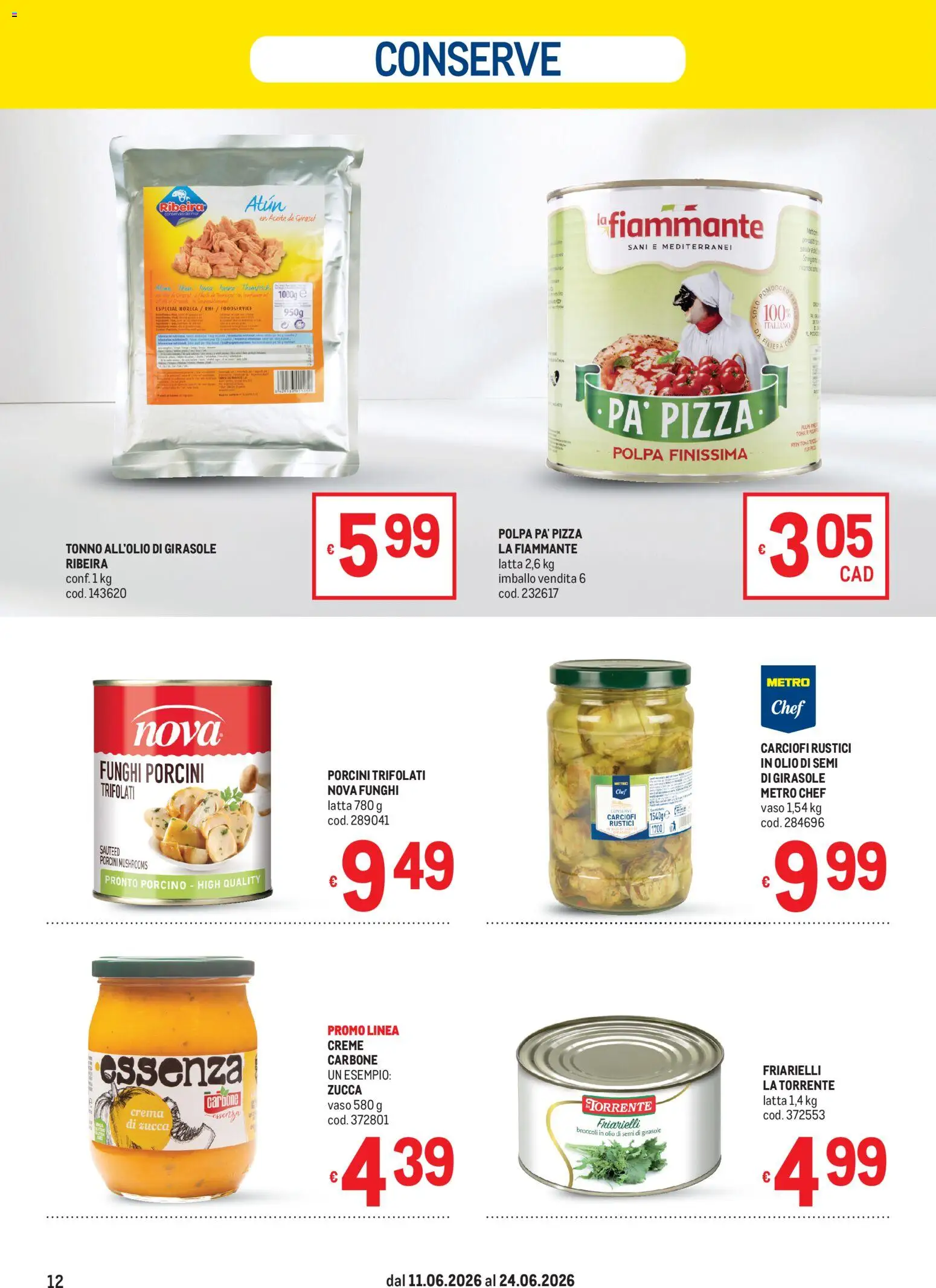 Volantino Metro del 11.06.2026 | Pagina: 12 | Prodotti: Crema, Funghi, Broccoli, Rustici