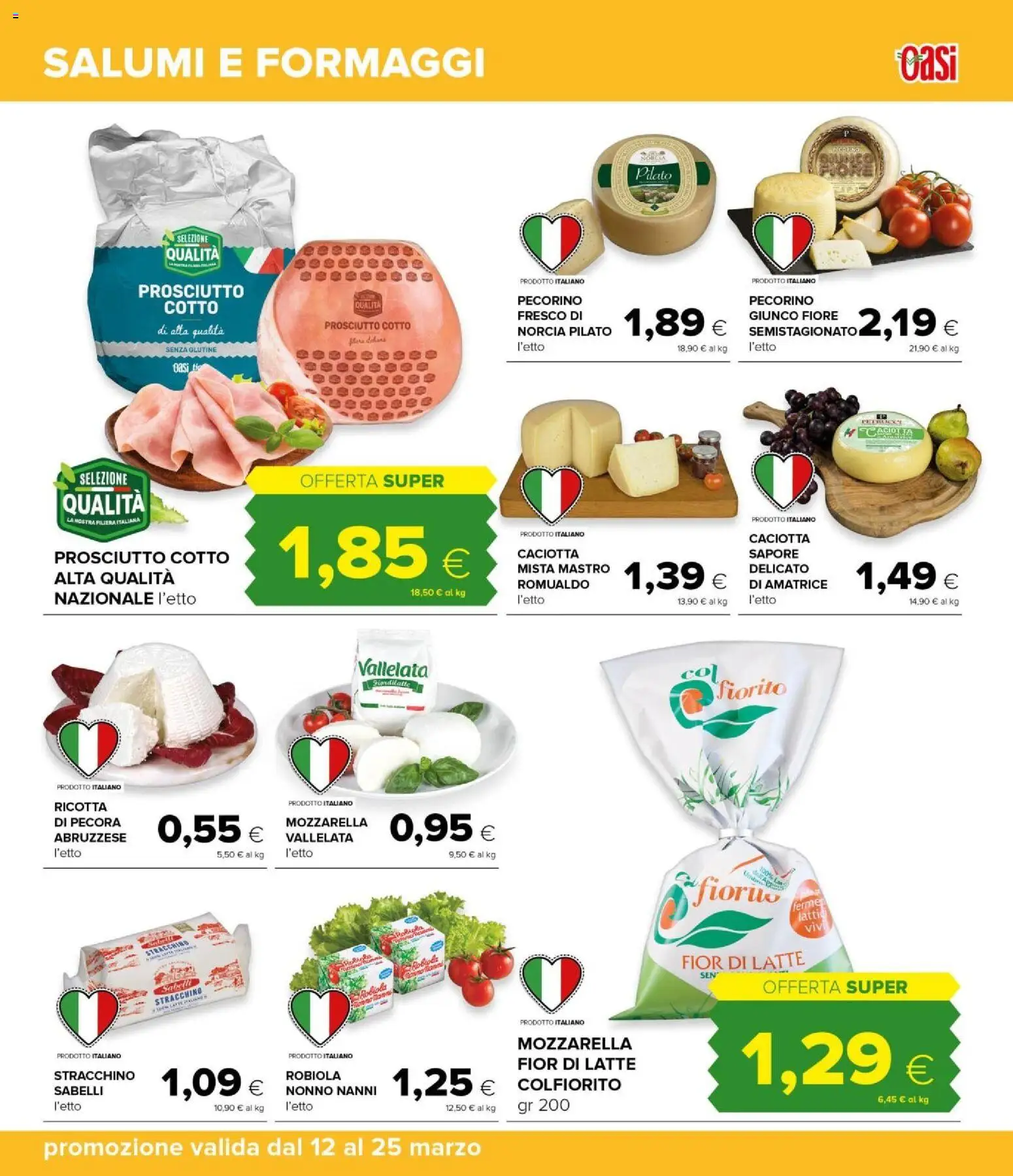 Volantino Oasi del 12.03.2026 | Pagina: 15 | Prodotti: Mozzarella, Stracchino, Ricotta, Pecorino