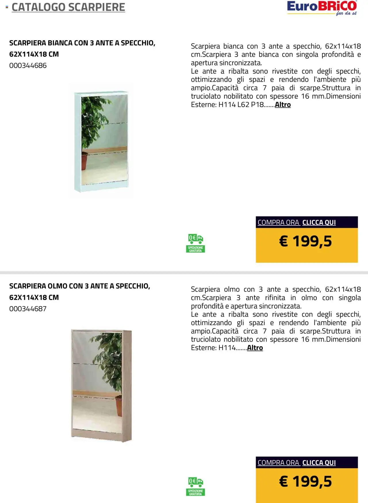 Volantino Eurobrico del 23.07.2025 | Pagina: 18 | Prodotti: Scarpiera