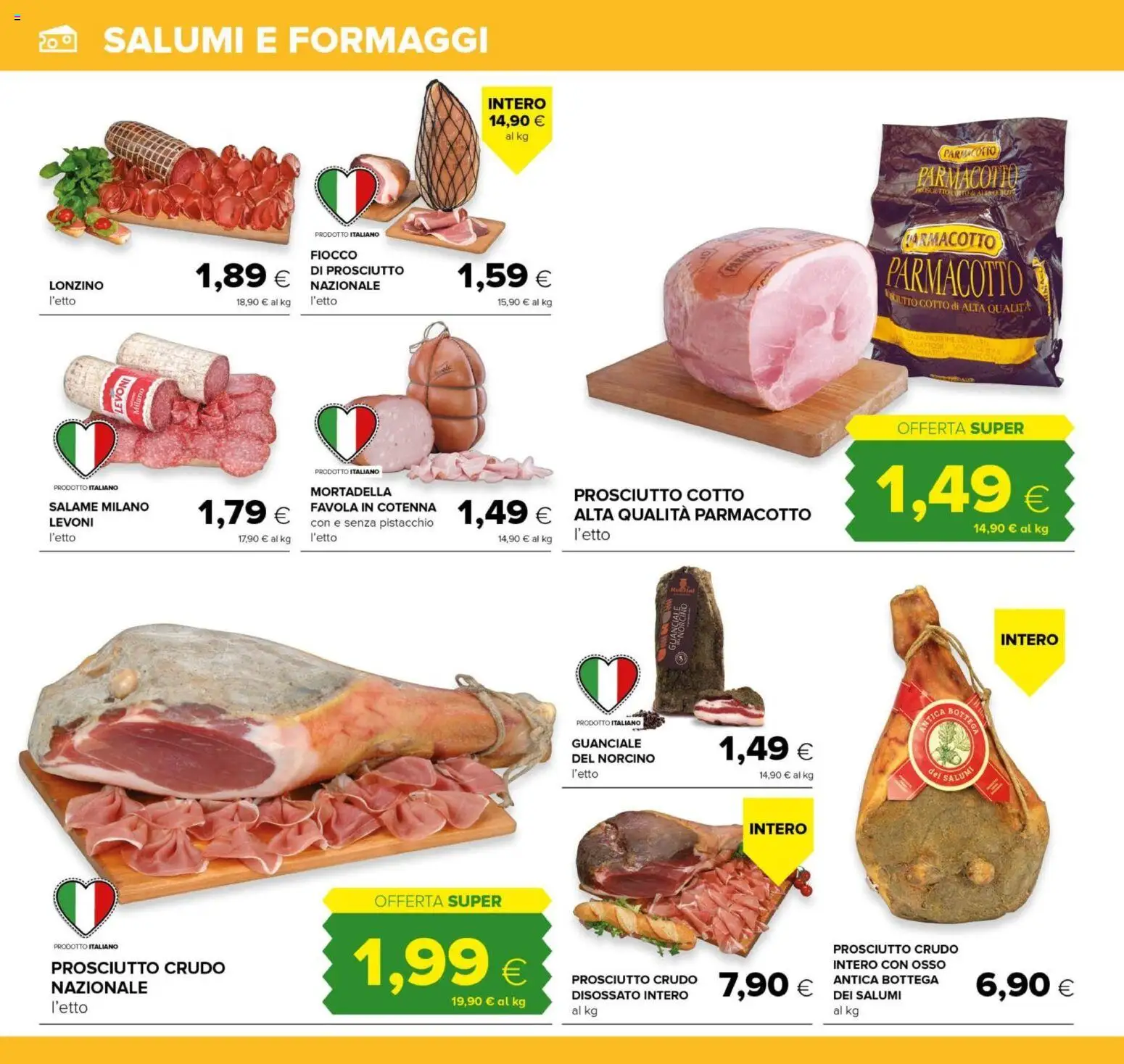 Volantino Oasi del 10/08/2026 | Pagina: 8 | Prodotti: Prosciutto Crudo, Prosciutto crudo intero, Pistacchio, Mortadella