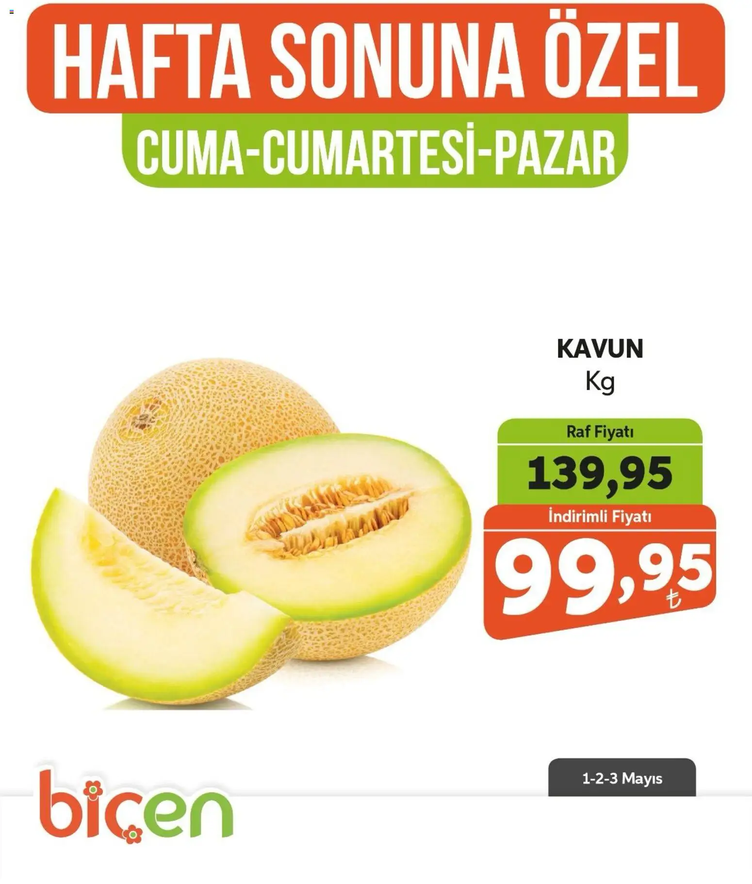 Biçen Market Hafta Sonuna Özel - Meyve İndirimi - 01.05.2026 tarihinden itibaren geçerlidir | Sayfa: 8 | Ürünler: Raf, Kavun