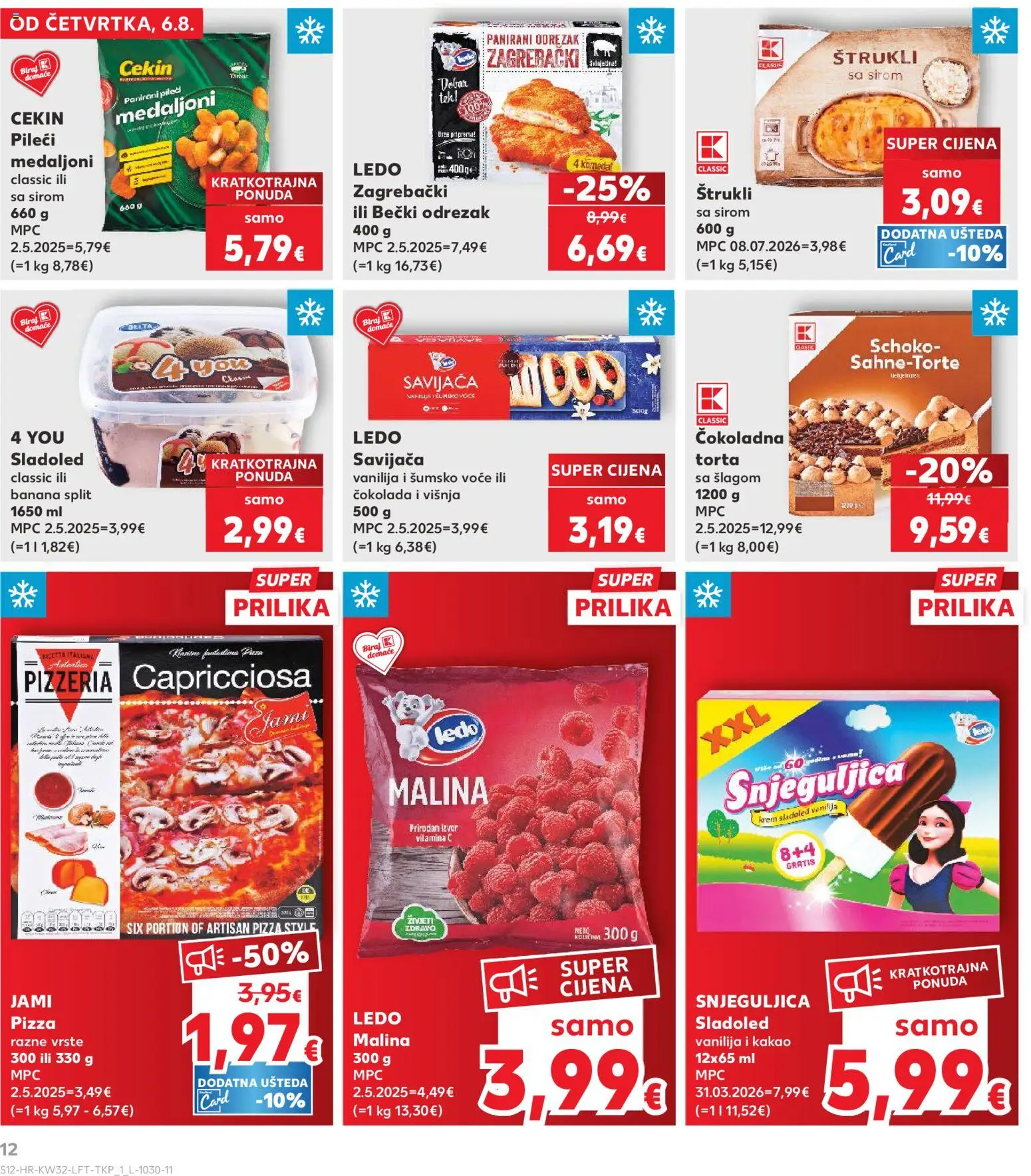Kaufland HR akciós ujság - amely érvényes a következő dátumtól: 2026.08.06. | Oldal: 12 | Termékek: Torta, Pizza