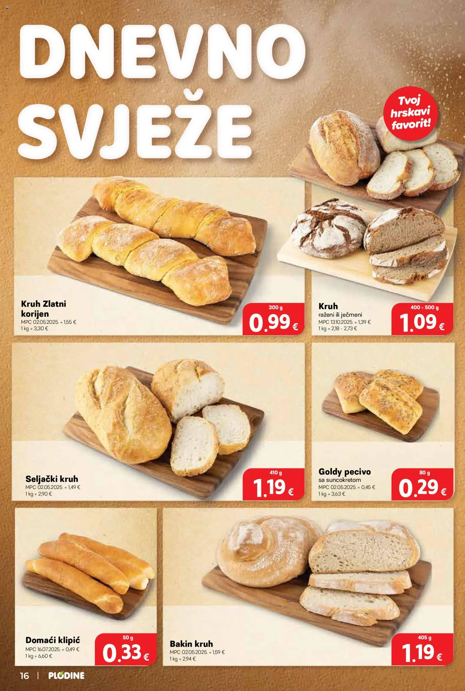 Plodine katalog | vrijedi od 06.05.2026 | Stranica: 16 | Proizvodi: Kruh, Pecivo
