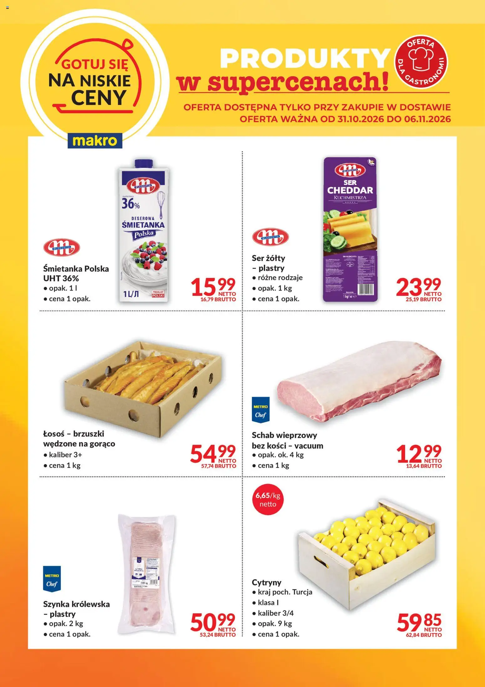 Makro gazetka - Gotuj się na niskie ceny w dostawie od 31.10.2026 | Strona: 2 | Produkty: Schab wieprzowy, Cytryny, Łosoś, Ser