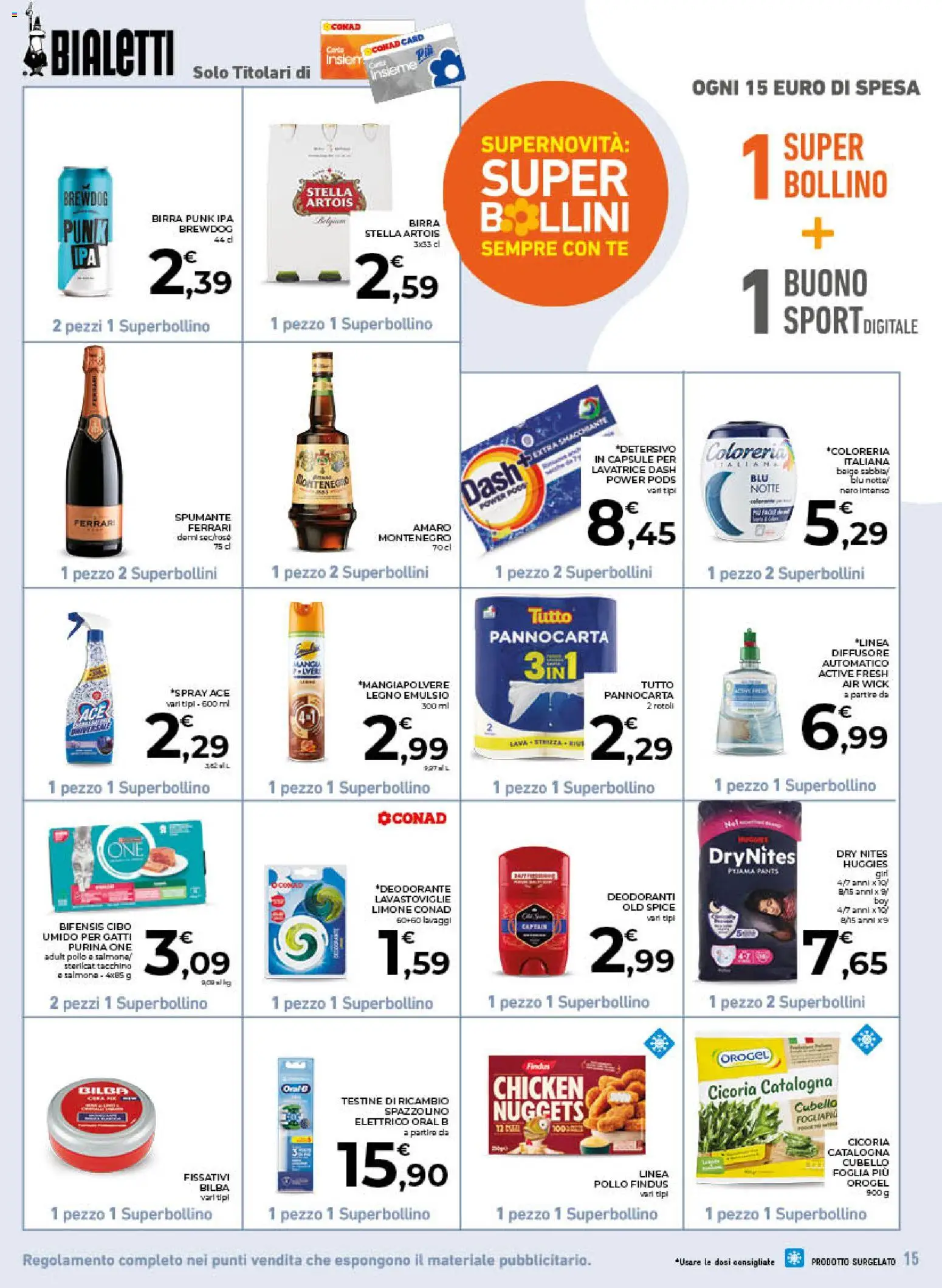 Volantino Conad del 26/08/2026 | Pagina: 15 | Prodotti: Deodorante, Spazzolino, Nuggets, Amaro