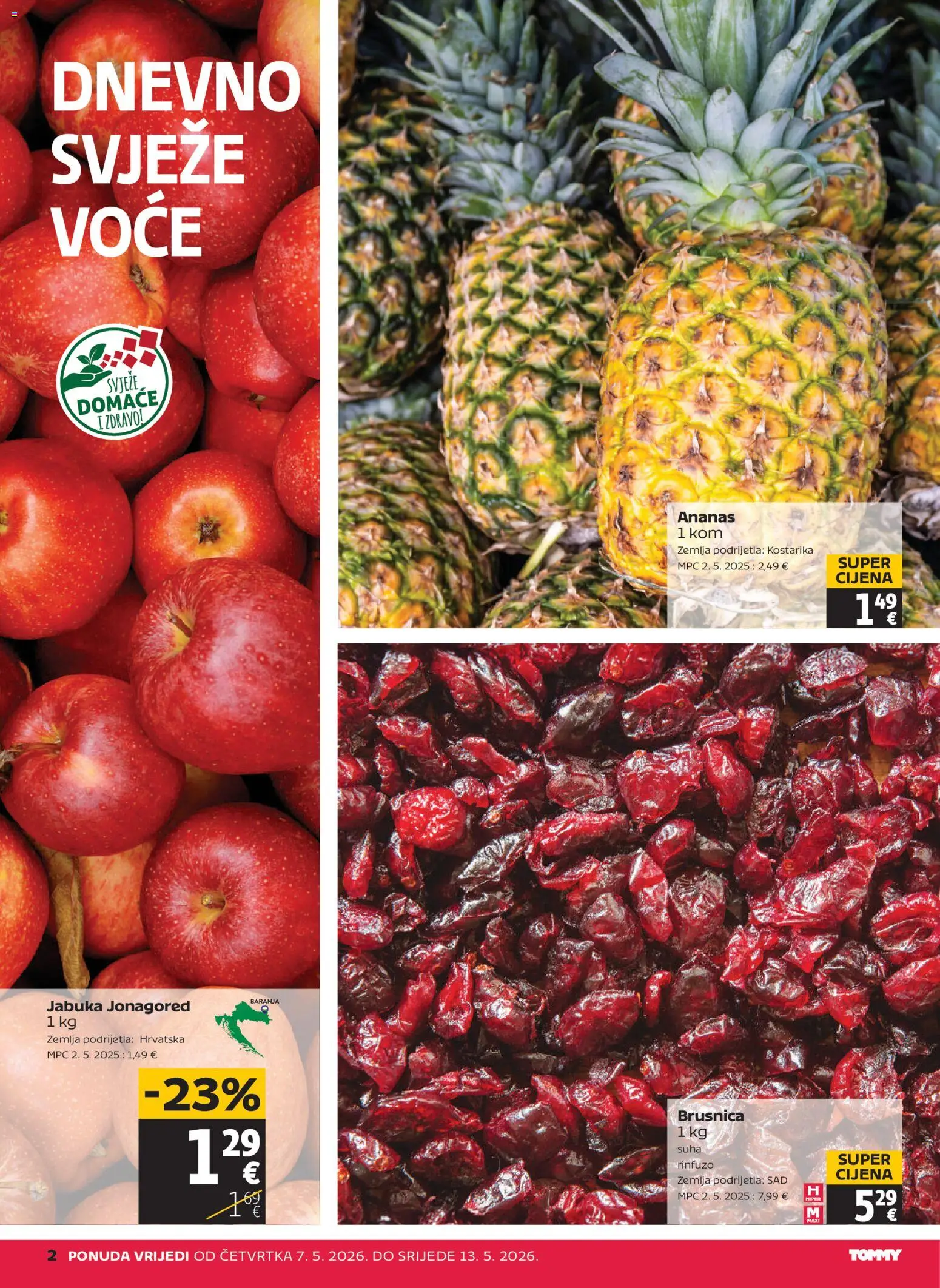 Tommy katalog | vrijedi od 07.05.2026 | Stranica: 2 | Proizvodi: Ananas, Voće, Brusnica, Jabuka