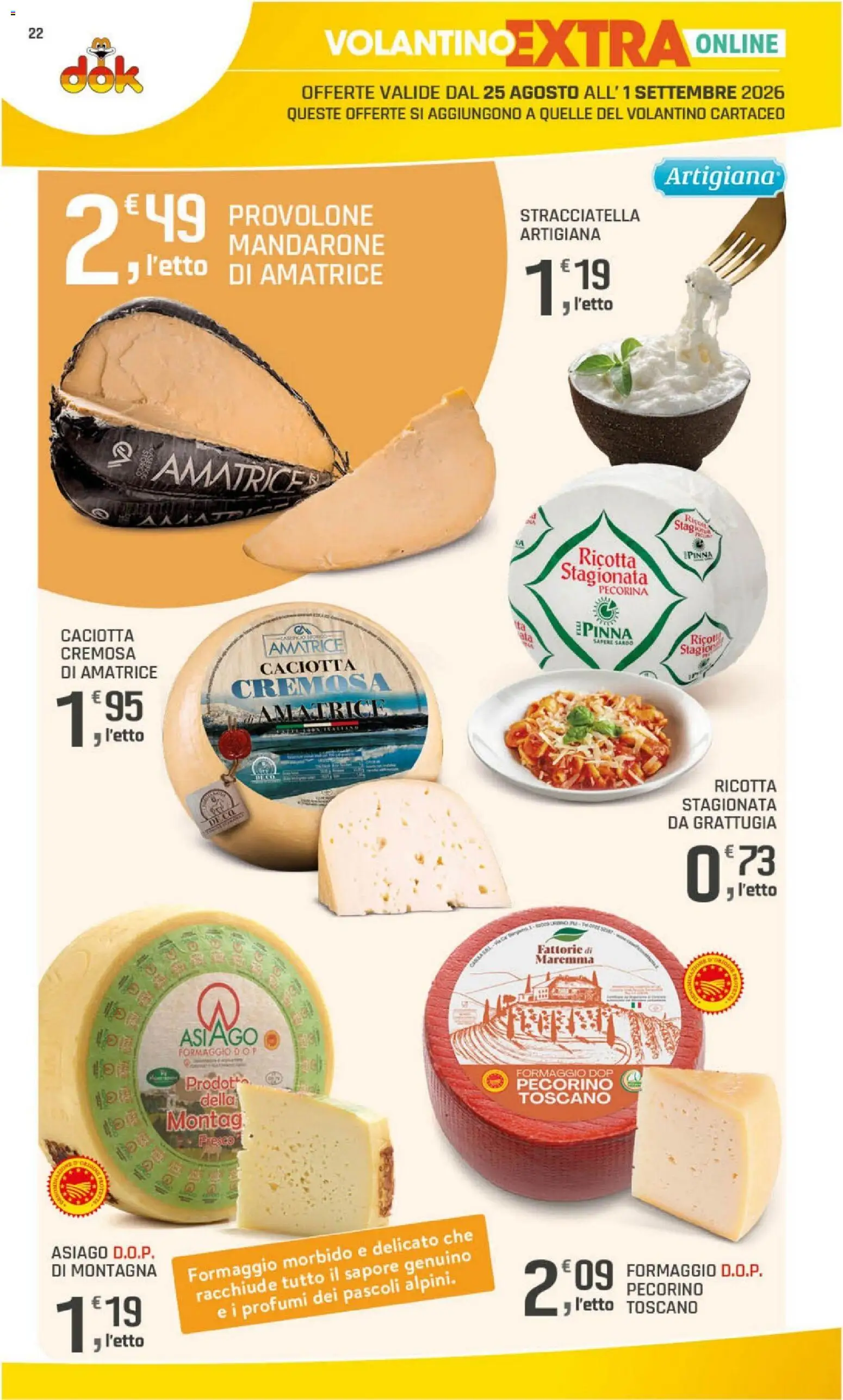 Volantino DOK del 20/08/2026 | Pagina: 22 | Prodotti: Provolone, Ricotta, Profumi, Formaggio morbido