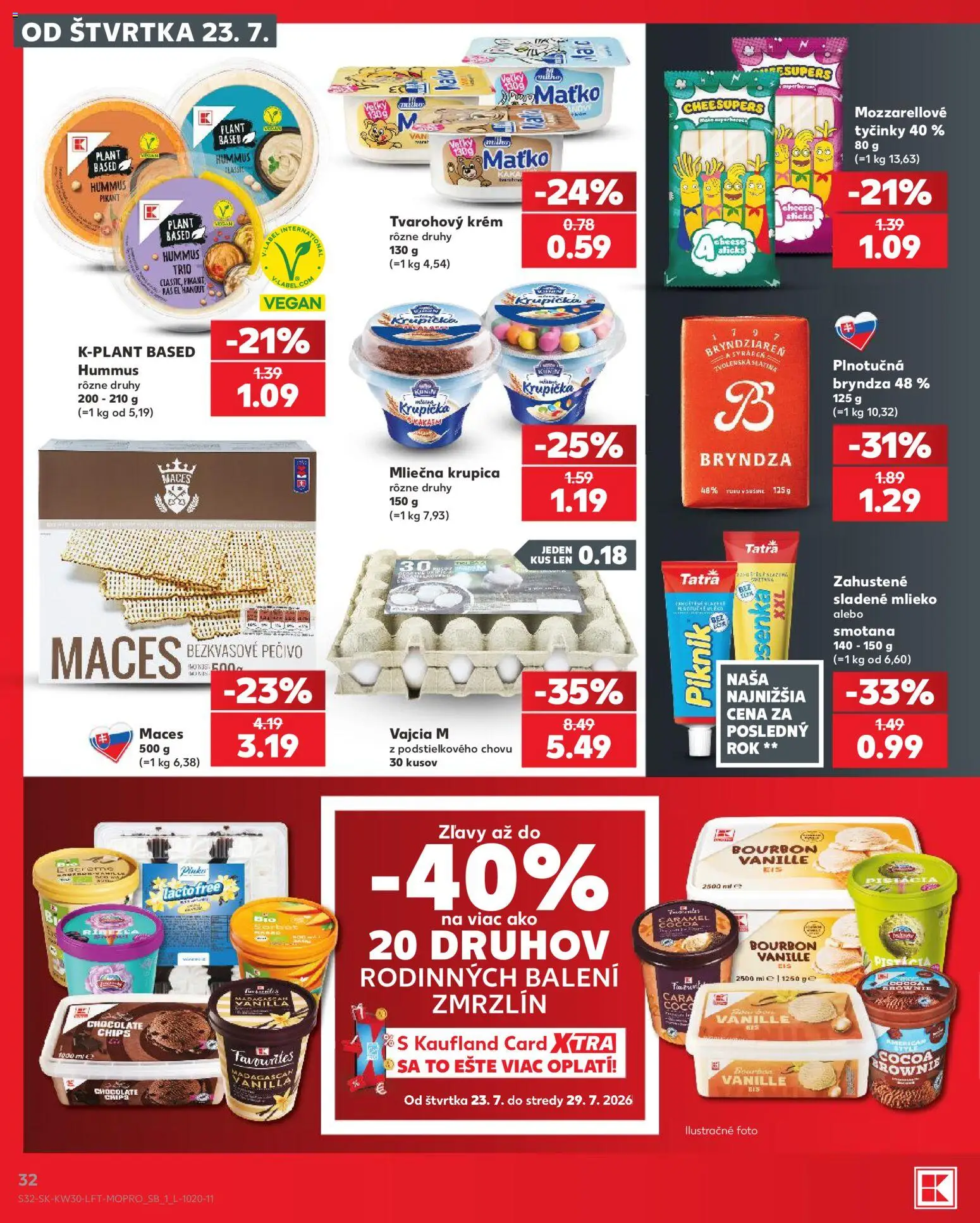 Nové Kaufland akcie – leták je platný od 23.07.2026 | Strana: 32 | Produkty: Vajcia, Bryndza, Bourbon, Krém