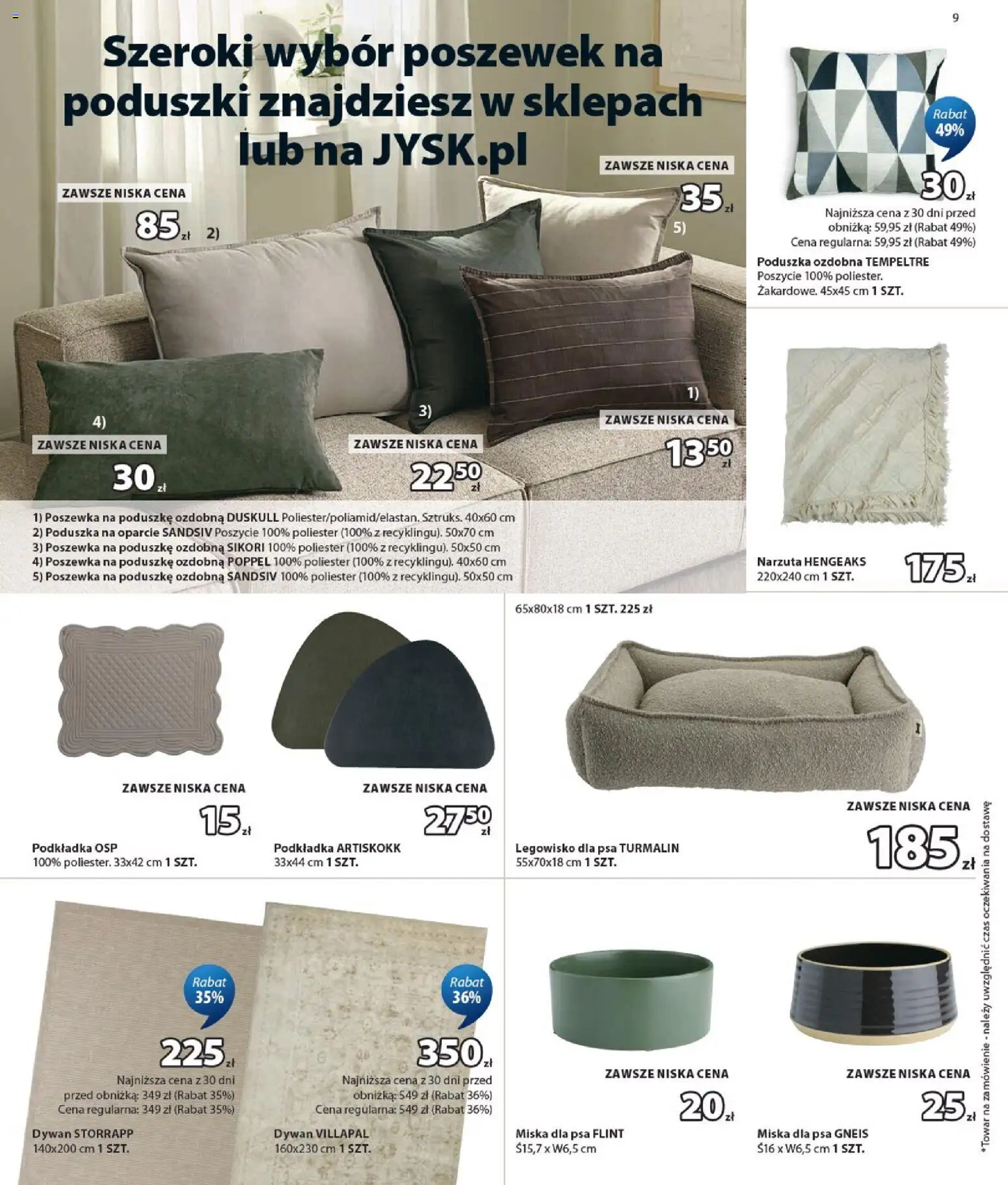 JYSK gazetka od 22.07.2026 | Strona: 9 | Produkty: Poduszka, Dywan, Legowisko dla psa, Narzuta