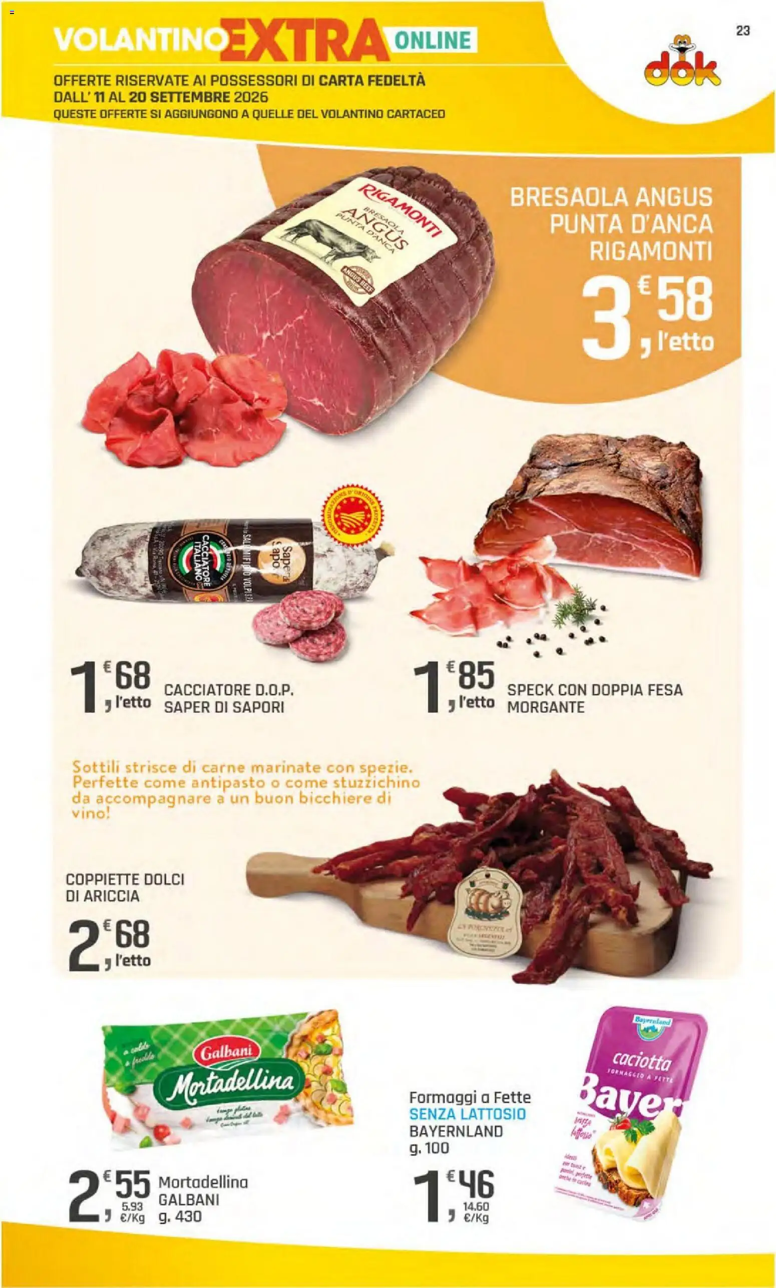 Volantino DOK del 11/09/2026 | Pagina: 23 | Prodotti: Speck, Formaggio a fette, Vino, Senza lattosio