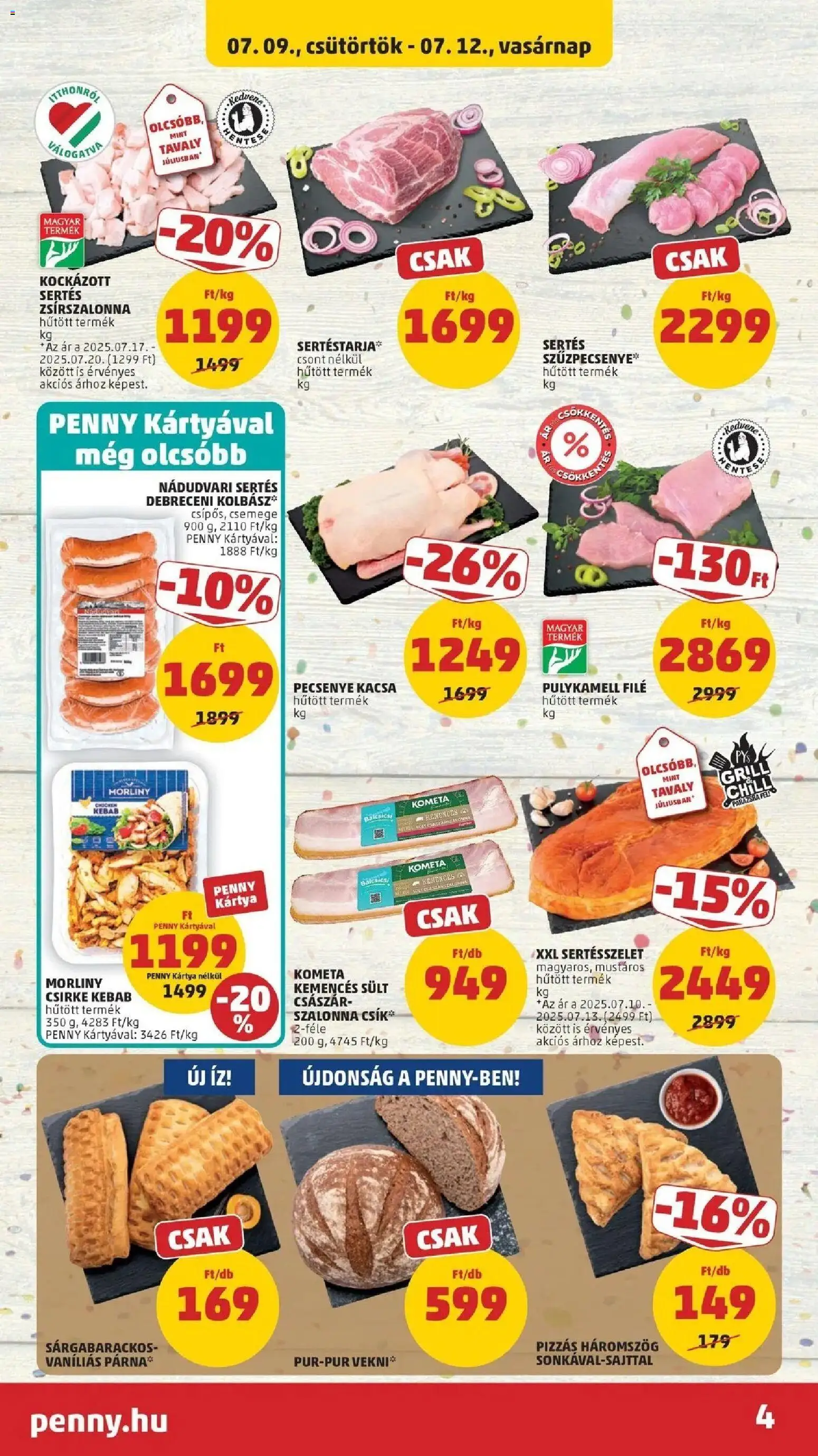 PENNY akciós ujság - amely érvényes a következő dátumtól: 2026.07.09. | Oldal: 4 | Termékek: Debreceni, Bacon, Szalonna, Kacsa