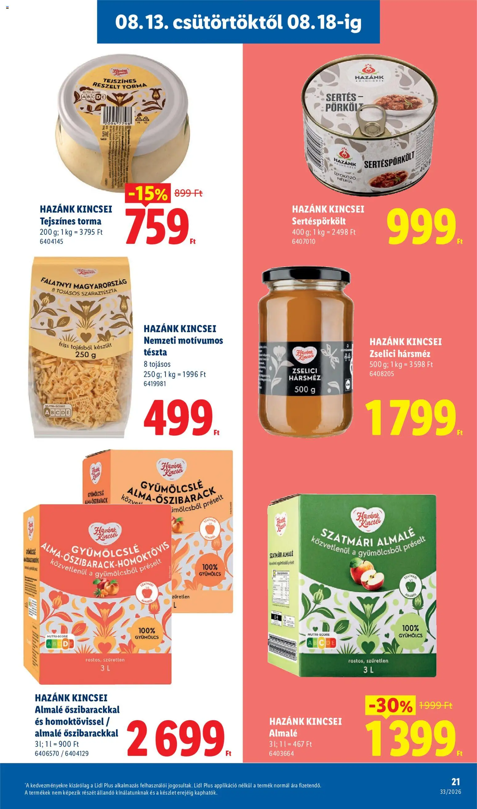 Lidl akciós ujság - amely érvényes a következő dátumtól: 2026.08.13. | Oldal: 21 | Termékek: Gyümölcs, Torma, Homoktövis, Pörkölt