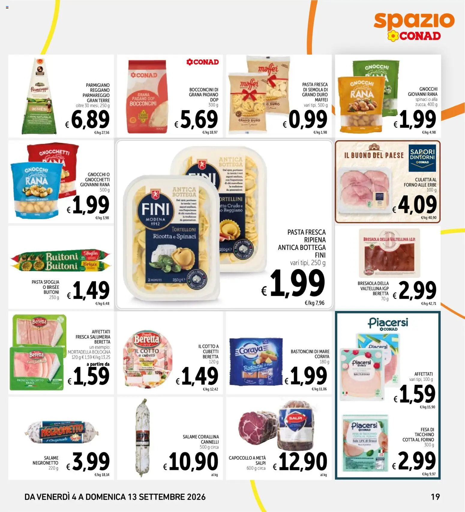 Volantino Spazio Conad del 04/09/2026 | Pagina: 19 | Prodotti: Spinaci, Grana Padano, Gnocchi, Gnocchetti
