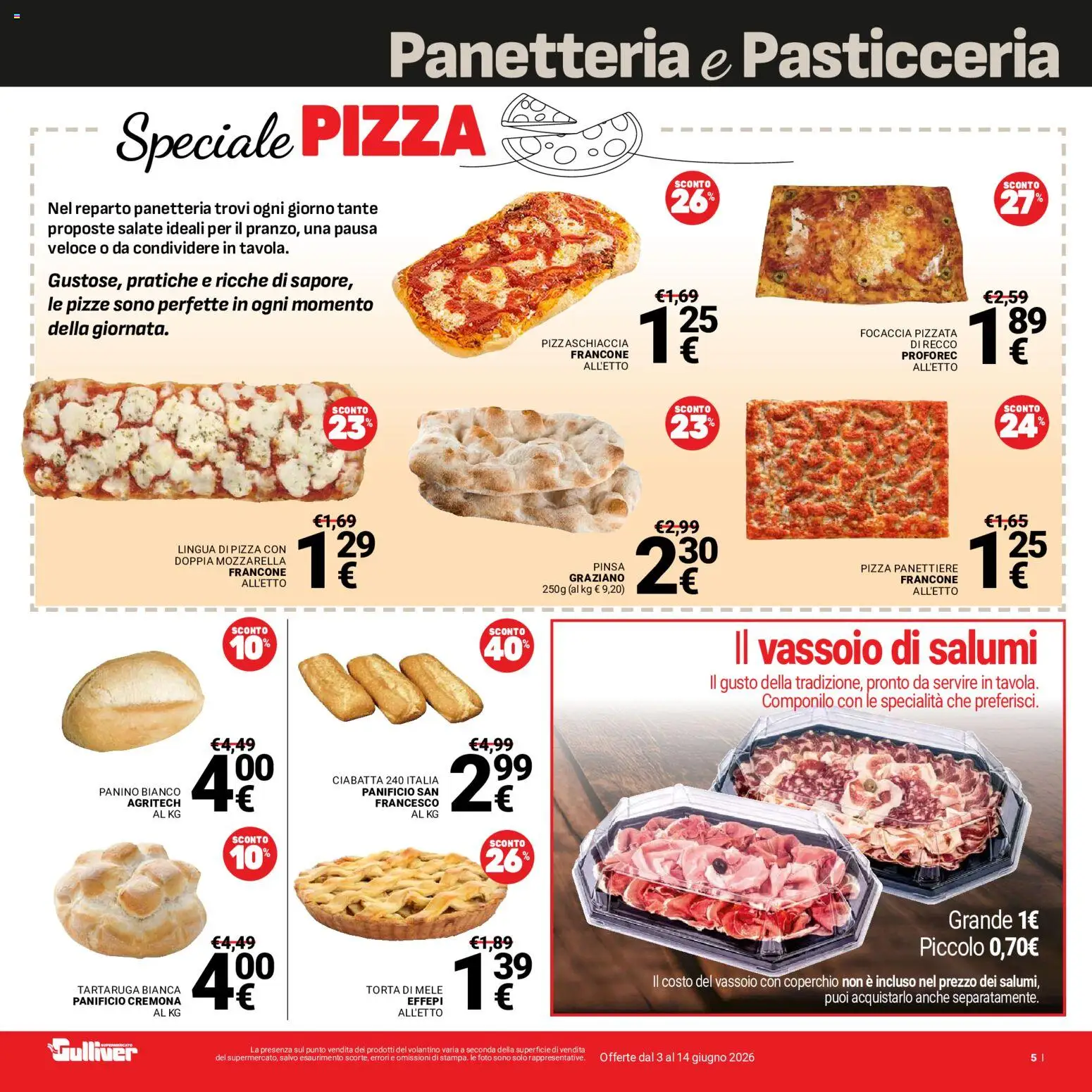 Volantino Gulliver del 03.06.2026 | Pagina: 5 | Prodotti: Pizza, Mele, Torta, Vassoio