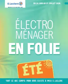 E.Leclerc - Prévisualisation de E.Leclerc Electromenager en folie (ex soldes ete) valide à partir de 24/06/2026