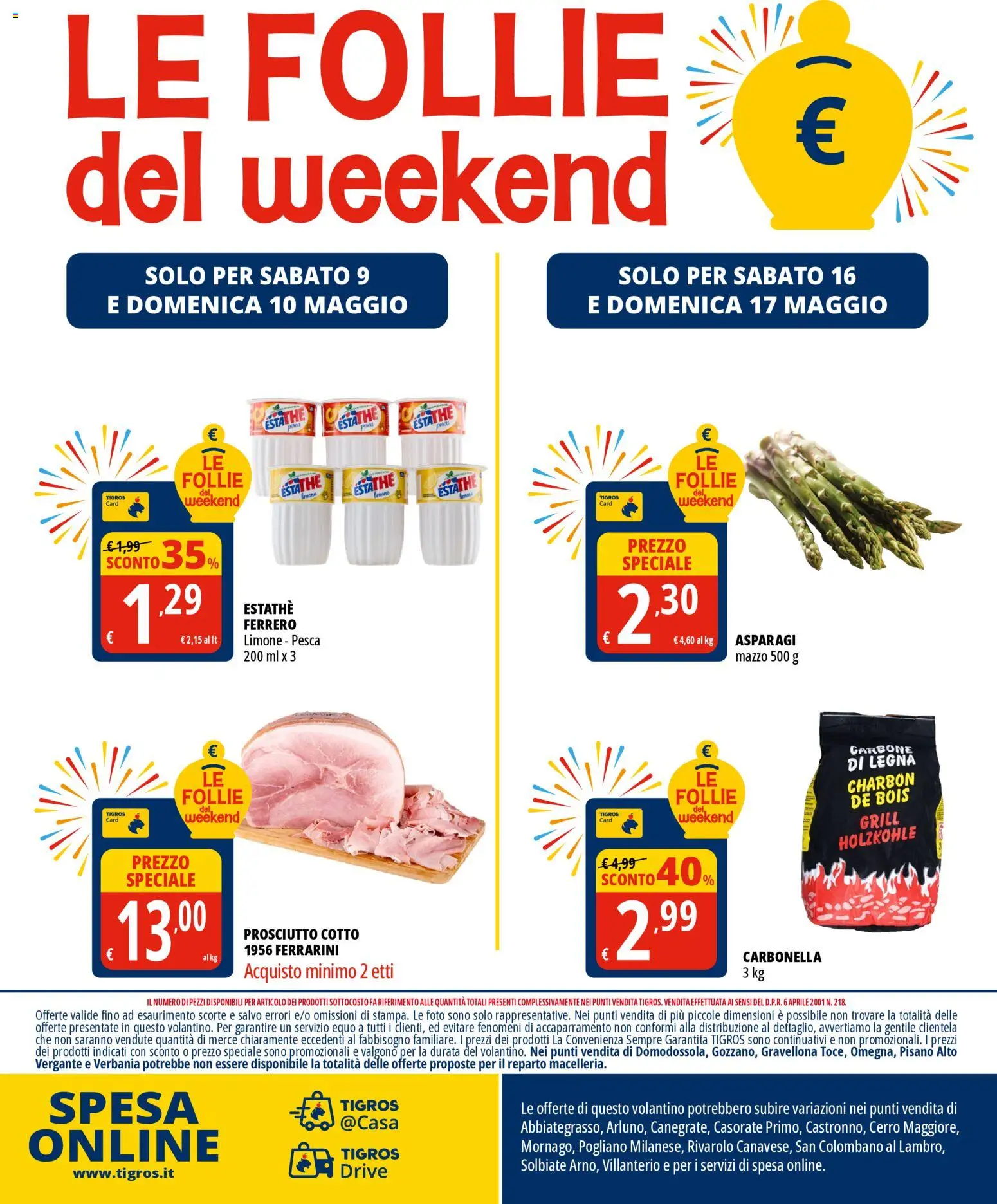 Volantino Tigros del 07.05.2026 | Pagina: 32 | Prodotti: Prosciutto Cotto, Limone, Pesca, Asparagi