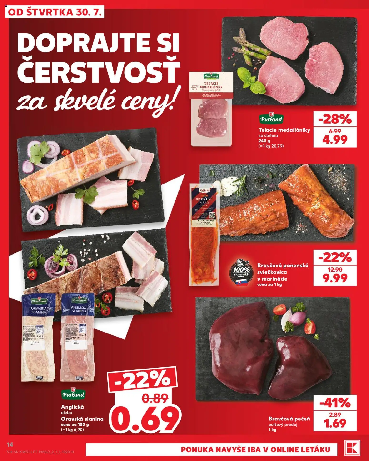 Nové Kaufland akcie – leták je platný od 30.07.2026 | Strana: 14 | Produkty: Slanina, Bravčové mäso