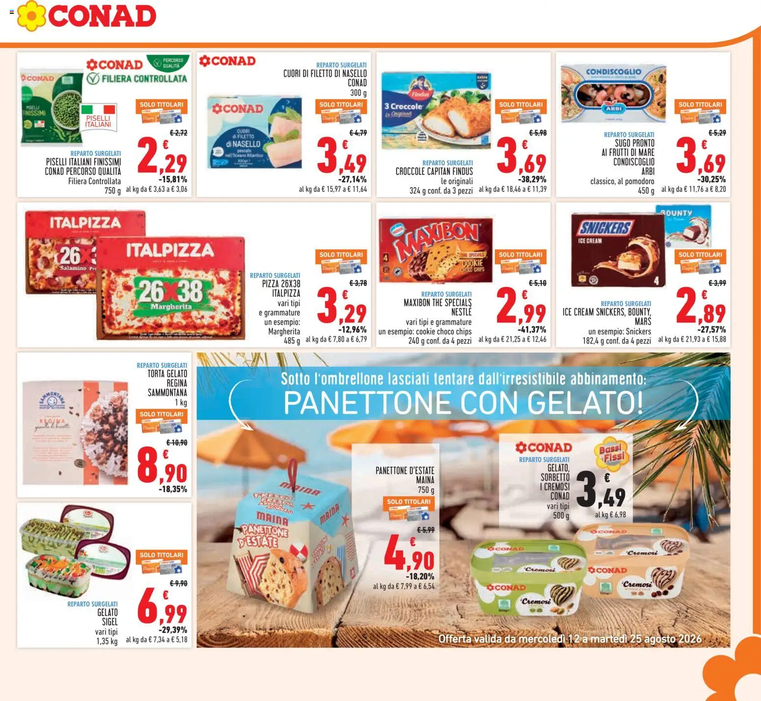 Volantino Conad del 12/08/2026 | Pagina: 9 | Prodotti: Gelato, Sorbetto, Panettone, Torta