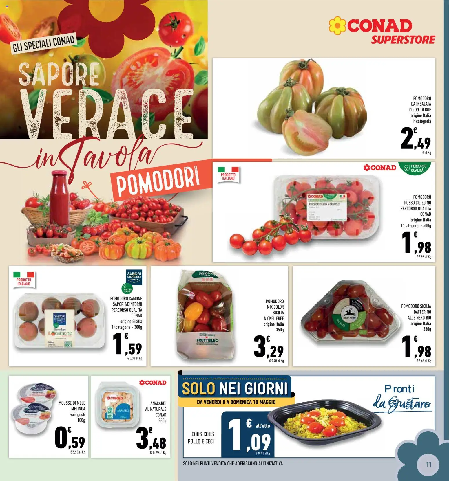 Volantino Conad del 06.05.2026 | Pagina: 11 | Prodotti: Insalata, Pomodoro, Pomodori, Anacardi