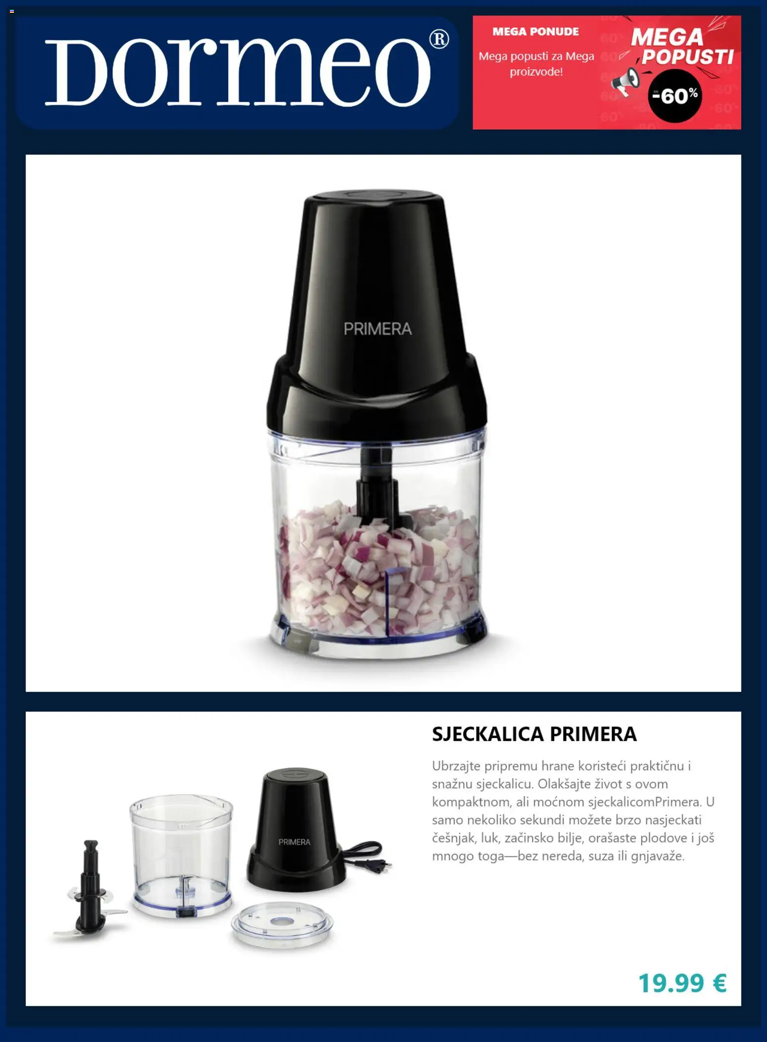 Dormeo Home katalog | vrijedi od 04.06.2026 | Stranica: 7 | Proizvodi: Sjeckalica