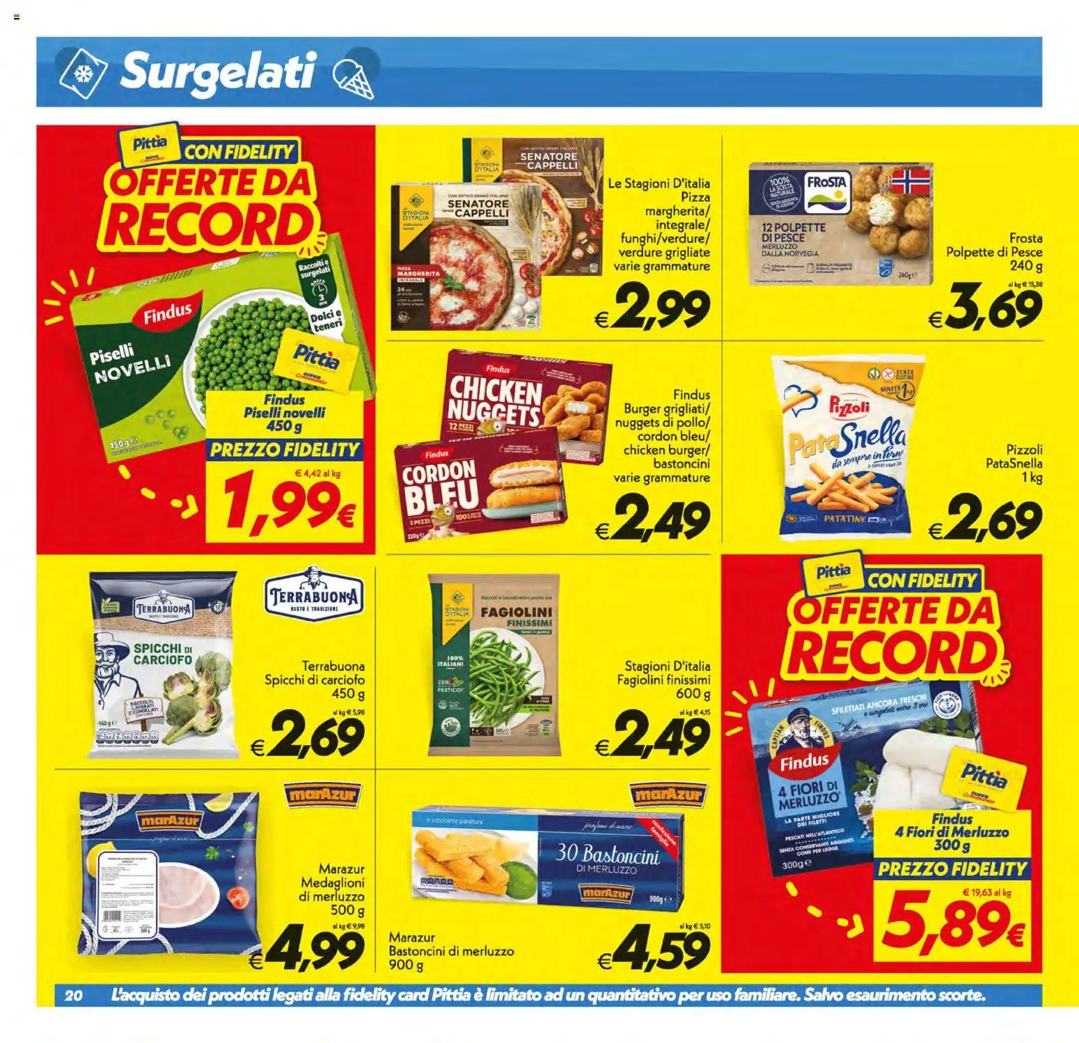 Volantino SuperConveniente del 21/08/2026 | Pagina: 20 | Prodotti: Pizza, Merluzzo, Verdure, Piselli