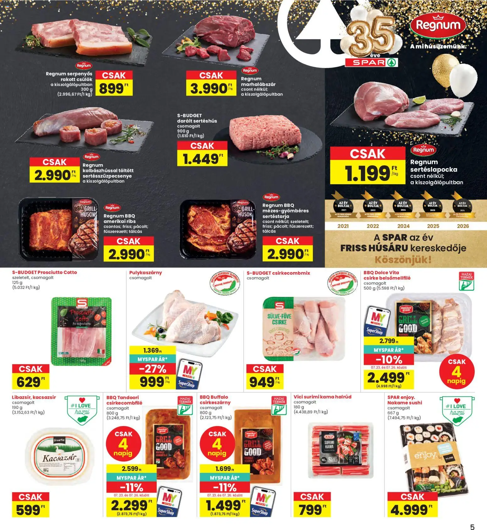 Interspar akciós ujság - amely érvényes a következő dátumtól: 2026.07.23. | Oldal: 5 | Termékek: Marhalábszár, Sertéstarja, Grill, Sushi