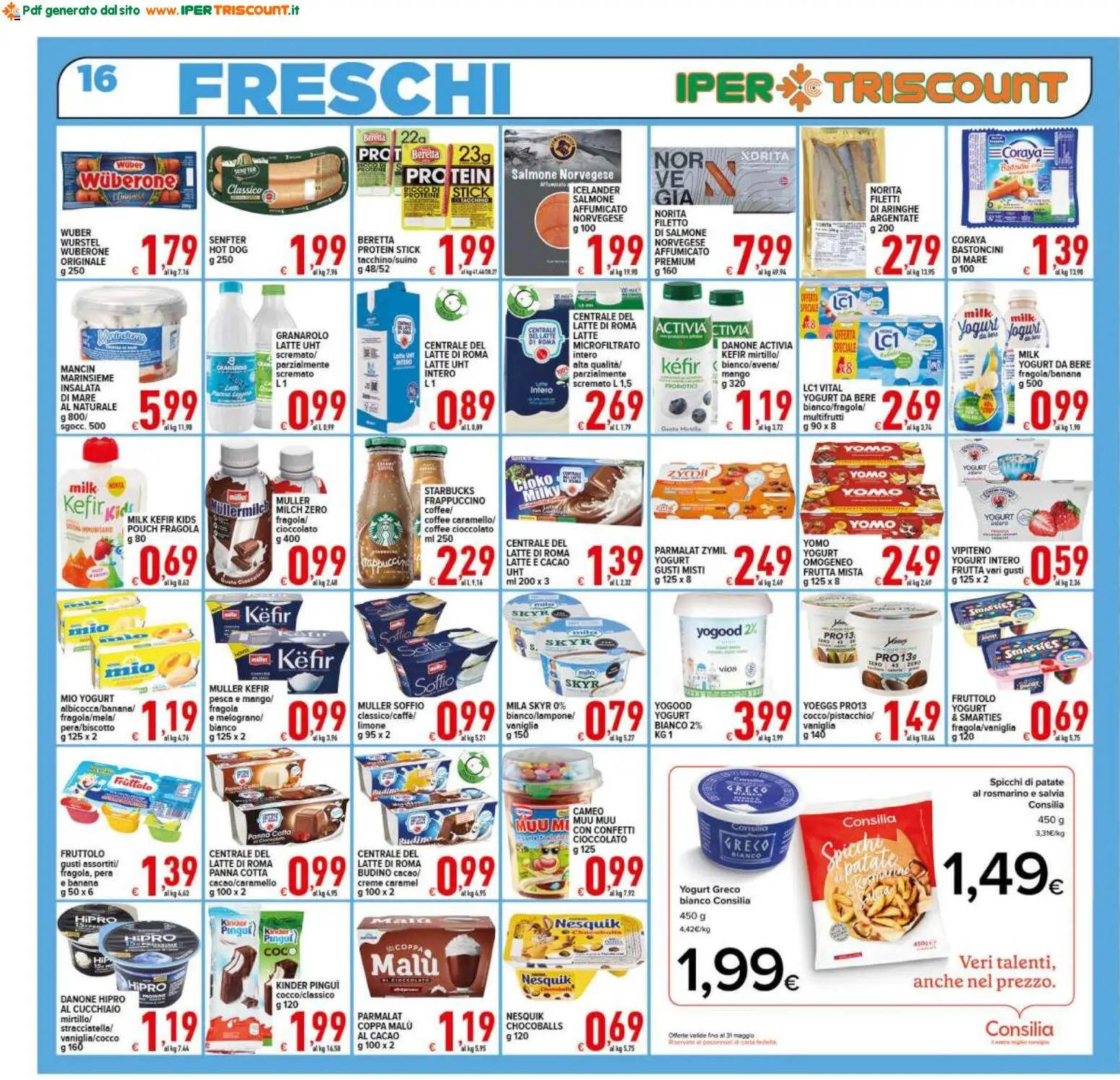 Volantino Ipertriscount del 20.05.2026 | Pagina: 16 | Prodotti: Salmone, Insalata, Latte, Pesca