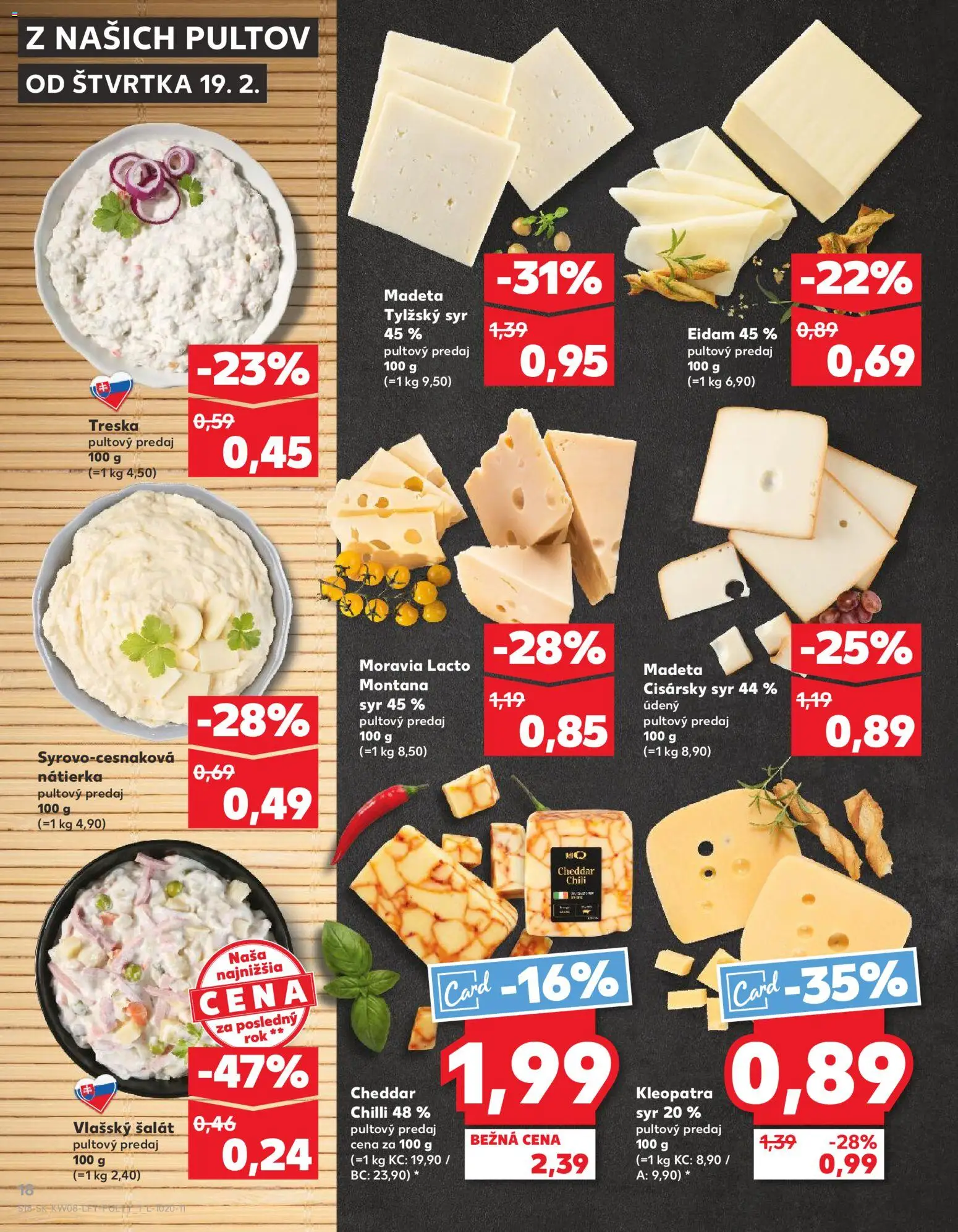 Kaufland SK akciós ujság - amely érvényes a következő dátumtól: 2026.02.19. | Oldal: 18 | Termékek: Chili, Cheddar