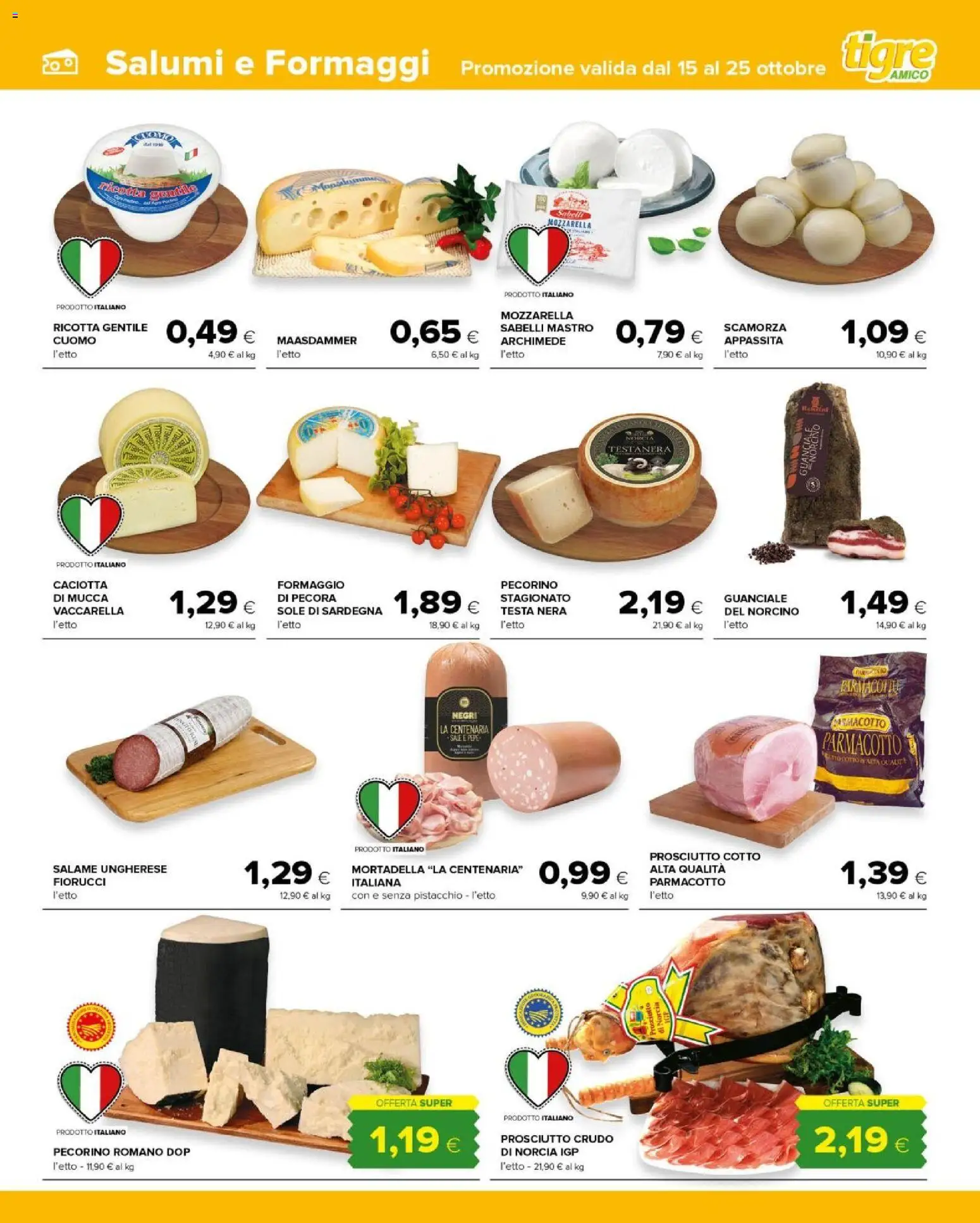 Volantino Tigre del 15/10/2026 | Pagina: 3 | Prodotti: Prosciutto Crudo, Sale, Ricotta, Pecorino