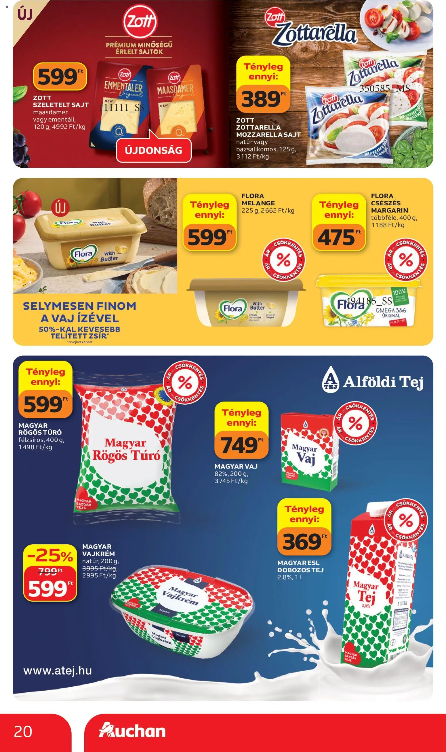 Auchan akciós ujság - amely érvényes a következő dátumtól: 11.06.2026 | Oldal: 20 | Termékek: Mozzarella, Sajtok, Tej, Szeletelt sajt
