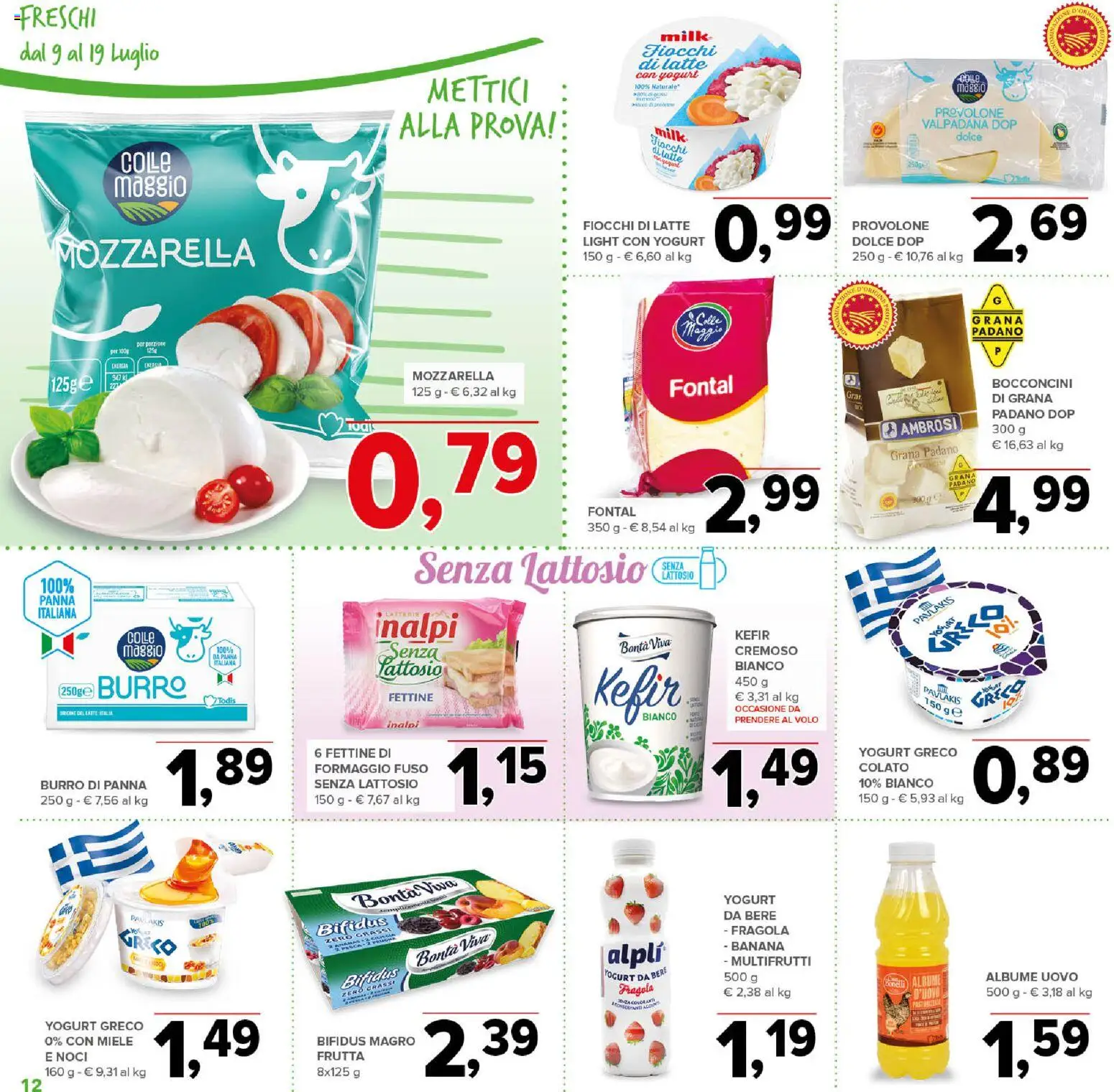 Volantino Todis del 09/07/2026 | Pagina: 12 | Prodotti: Frutta, Latte, Burro, Noci