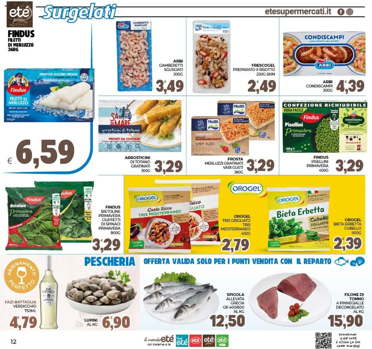 Volantino Eté del 19/08/2026 | Pagina: 12 | Prodotti: Merluzzo, Tonno, Arrosticini, Gamberetti