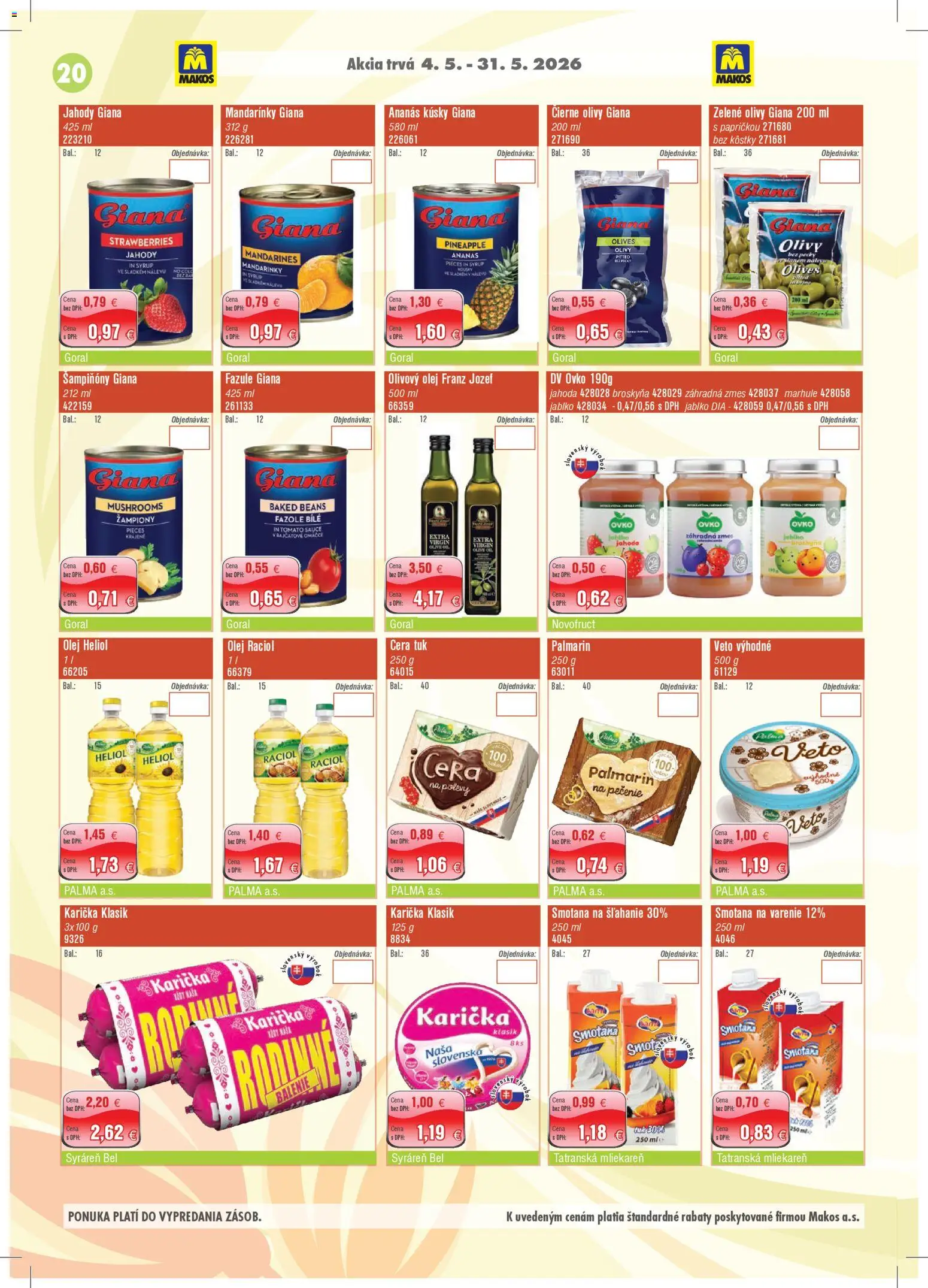 Nové Makos akcie – leták je platný od 04.05.2026 | Strana: 20 | Produkty: Smotana, Olivový olej, Marhule, Smotana na šľahanie