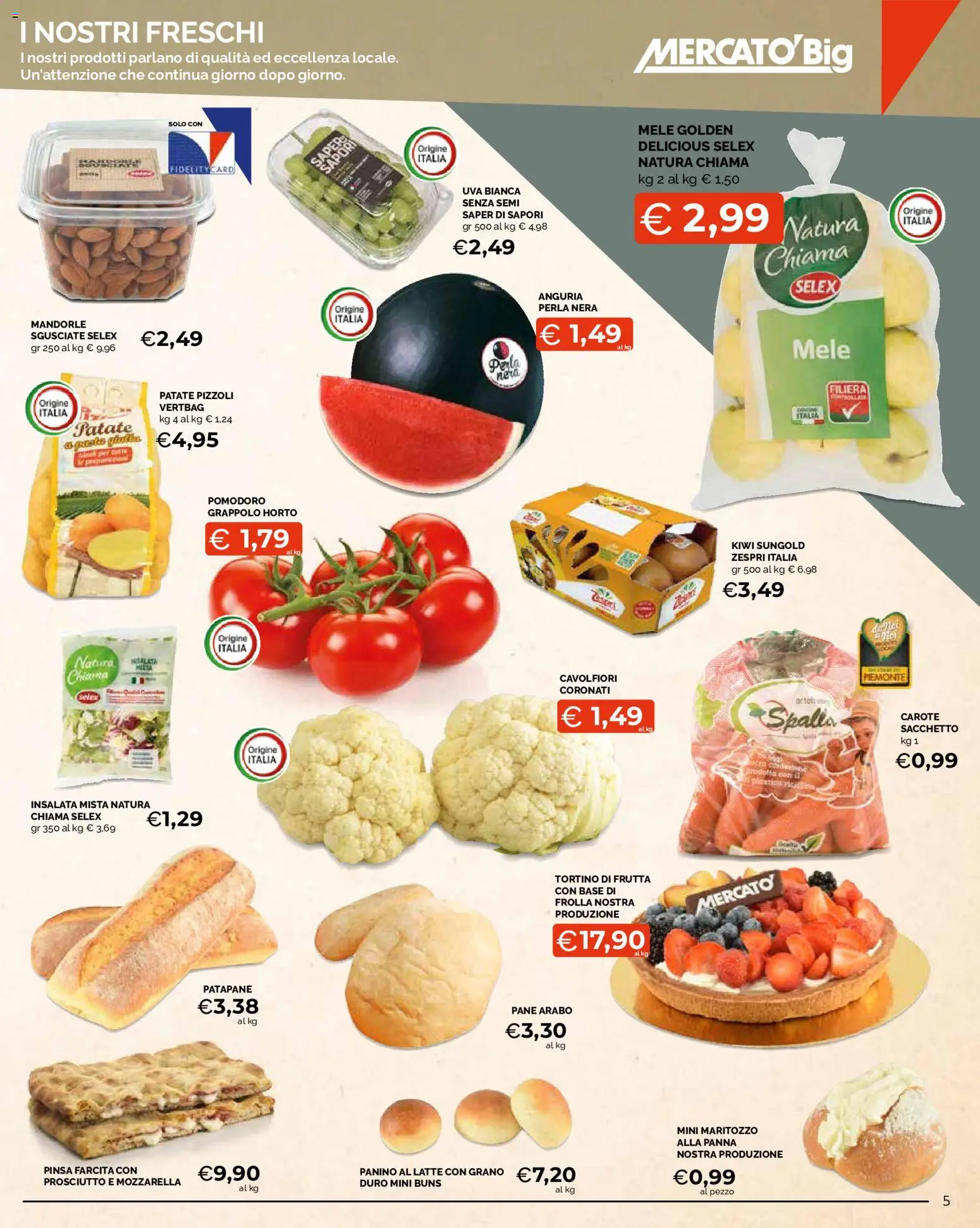 Volantino Mercatò del 24/08/2026 | Pagina: 5 | Prodotti: Frutta, Latte, Prosciutto, Mandorle