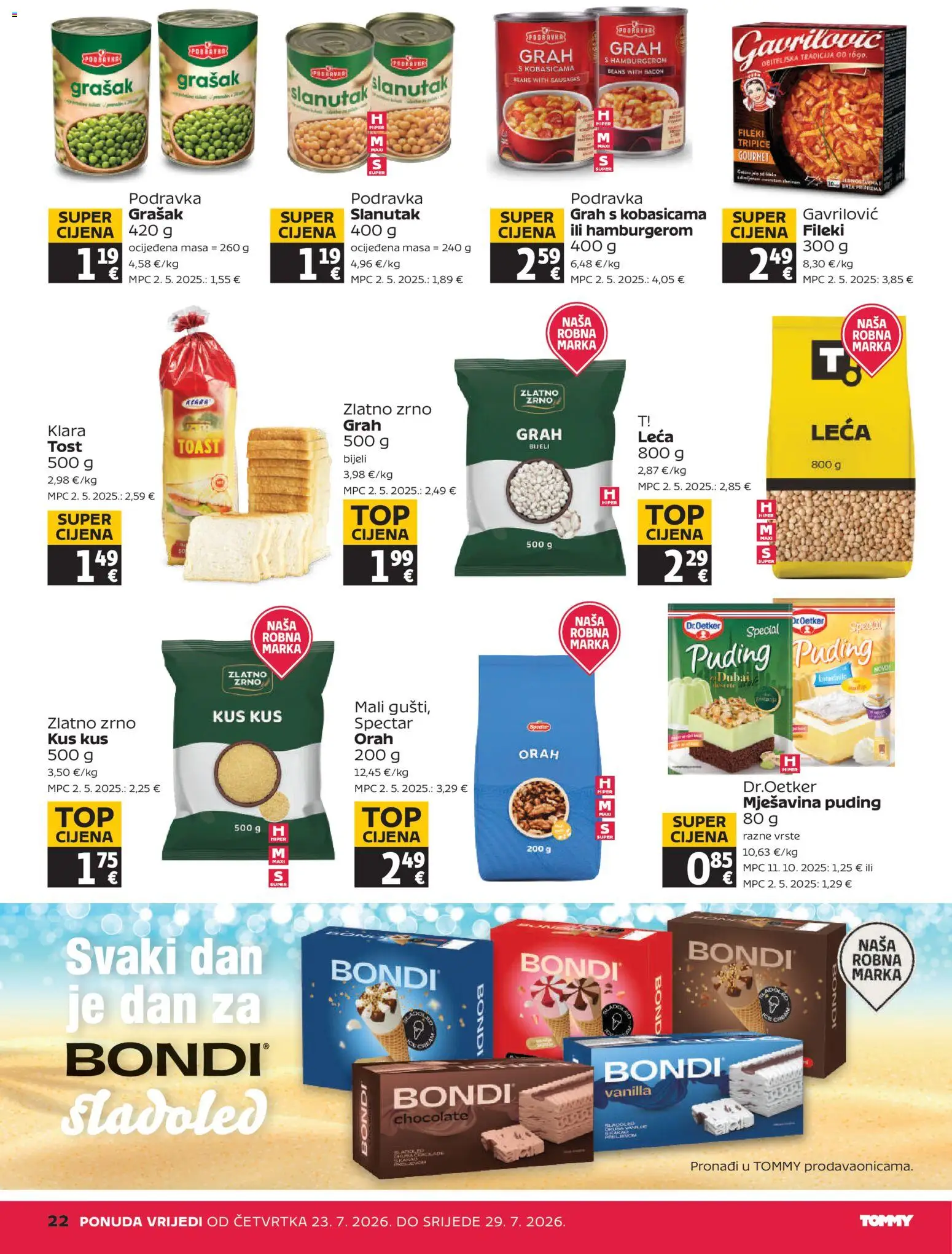 Tommy katalog | vrijedi od 23.07.2026 | Stranica: 22 | Proizvodi: Toast, Leća, Sladoled, Slanutak