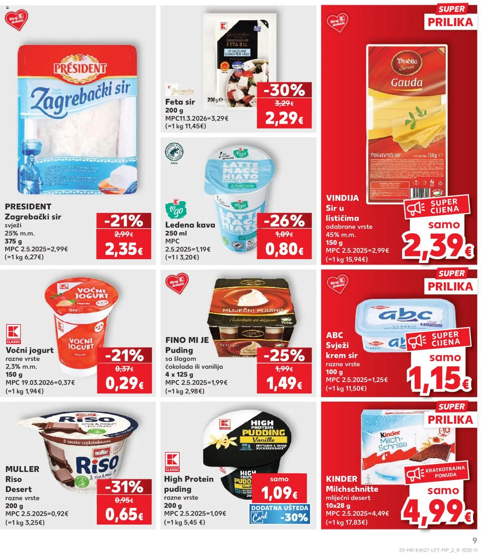Kaufland katalog | vrijedi od 01.07.2026 | Stranica: 9 | Proizvodi: Protein puding, Gauda, Sir, Jogurt