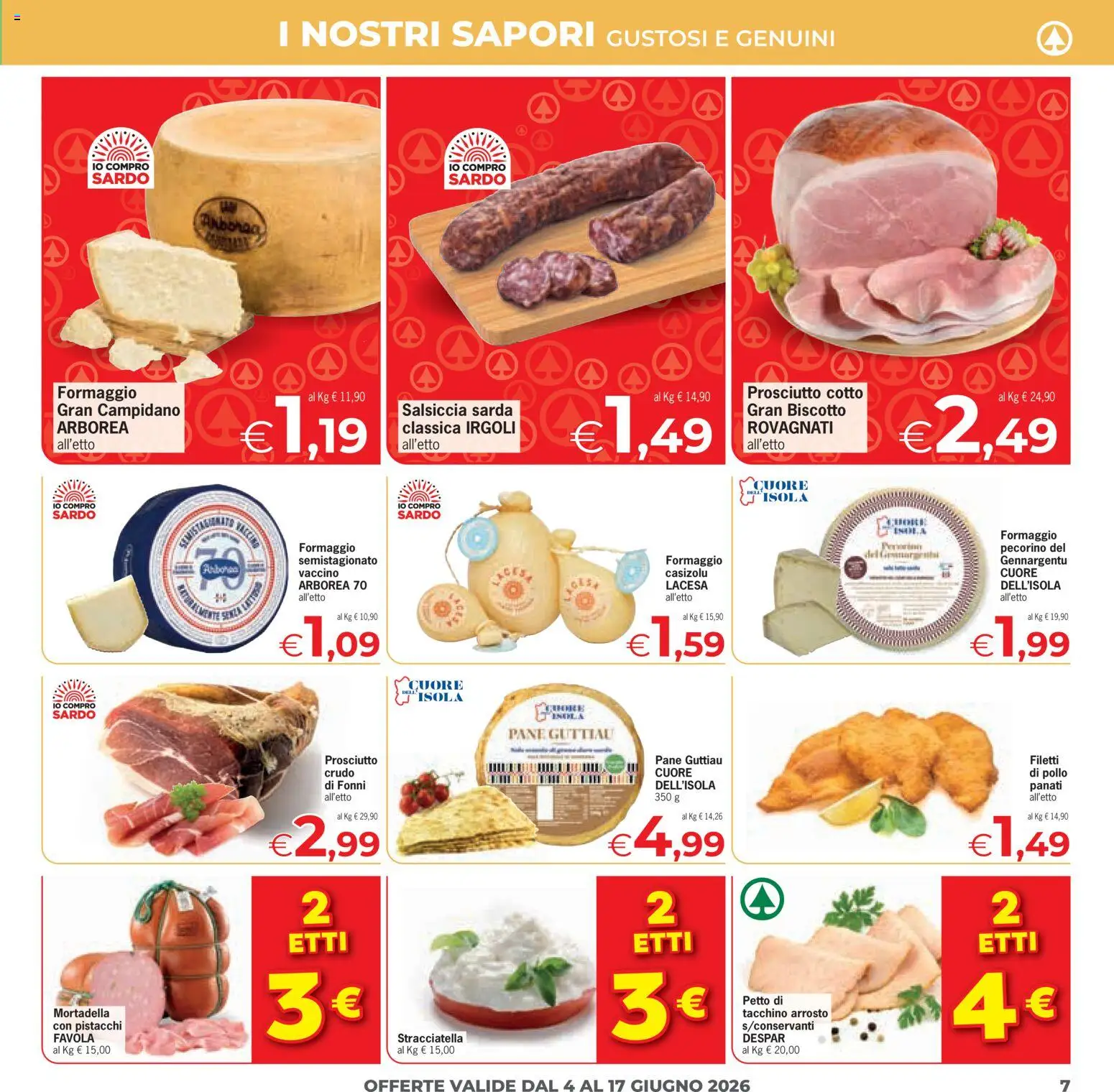 Volantino Despar del 04/06/2026 | Pagina: 7 | Prodotti: Arrosto, Prosciutto Cotto, Formaggio, Pistacchi